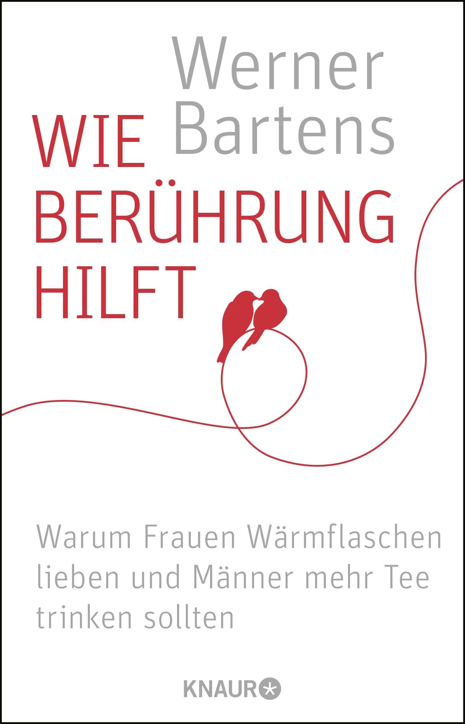 Buchcover von 'Wie Berührung hilft' - Paperback von Werner Bartens