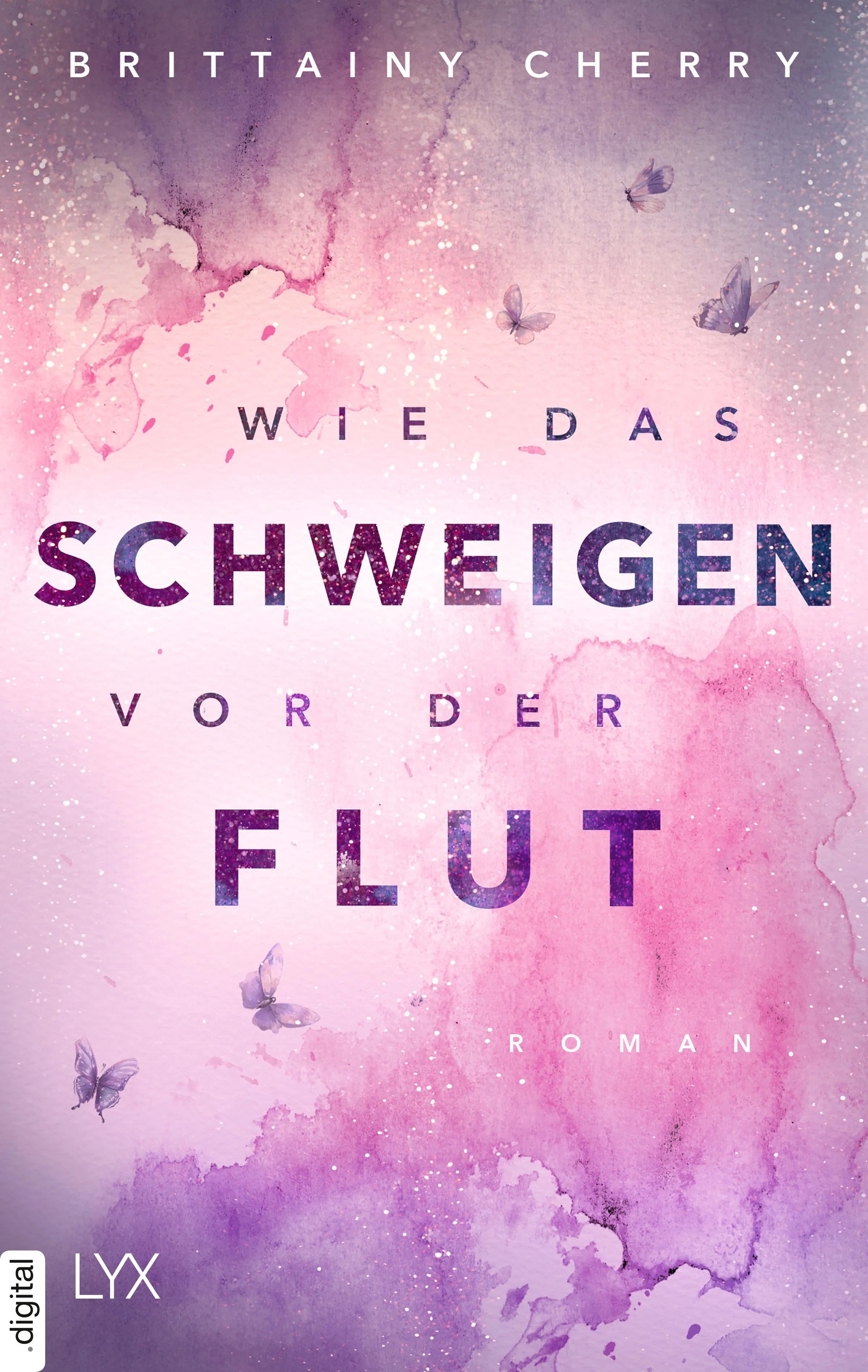 Cover: Wie das Schweigen vor der Flut (E-Book) von Brittainy Cherry