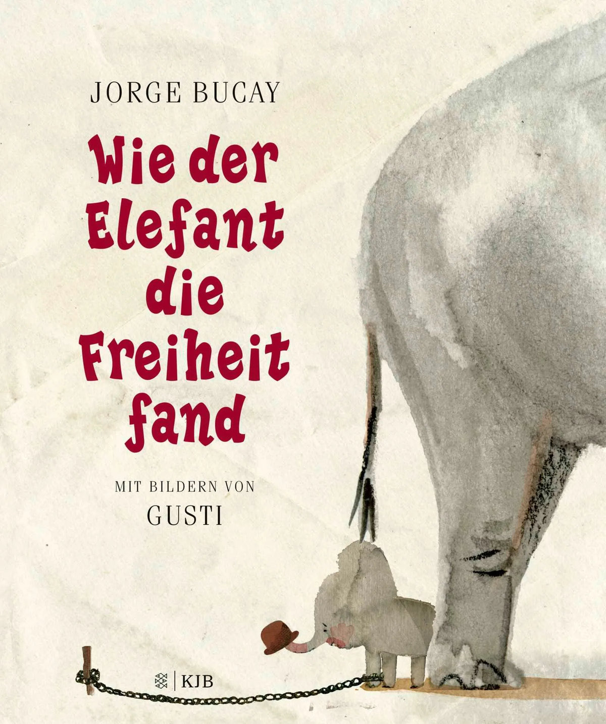 Cover: Wie der Elefant die Freiheit fand (Hardcover) von Jorge Bucay