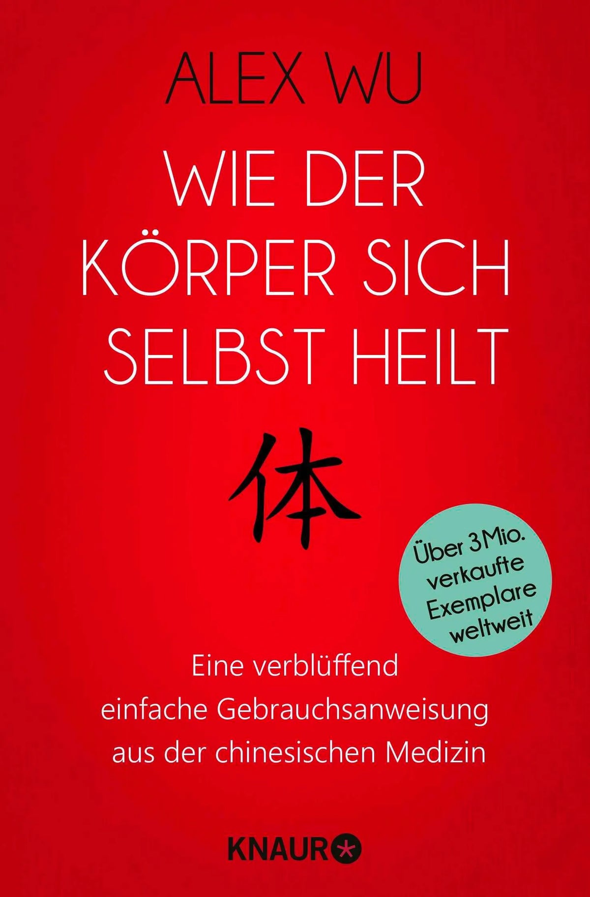 Cover: Wie der Körper sich selbst heilt (Taschenbuch) von Alex Wu