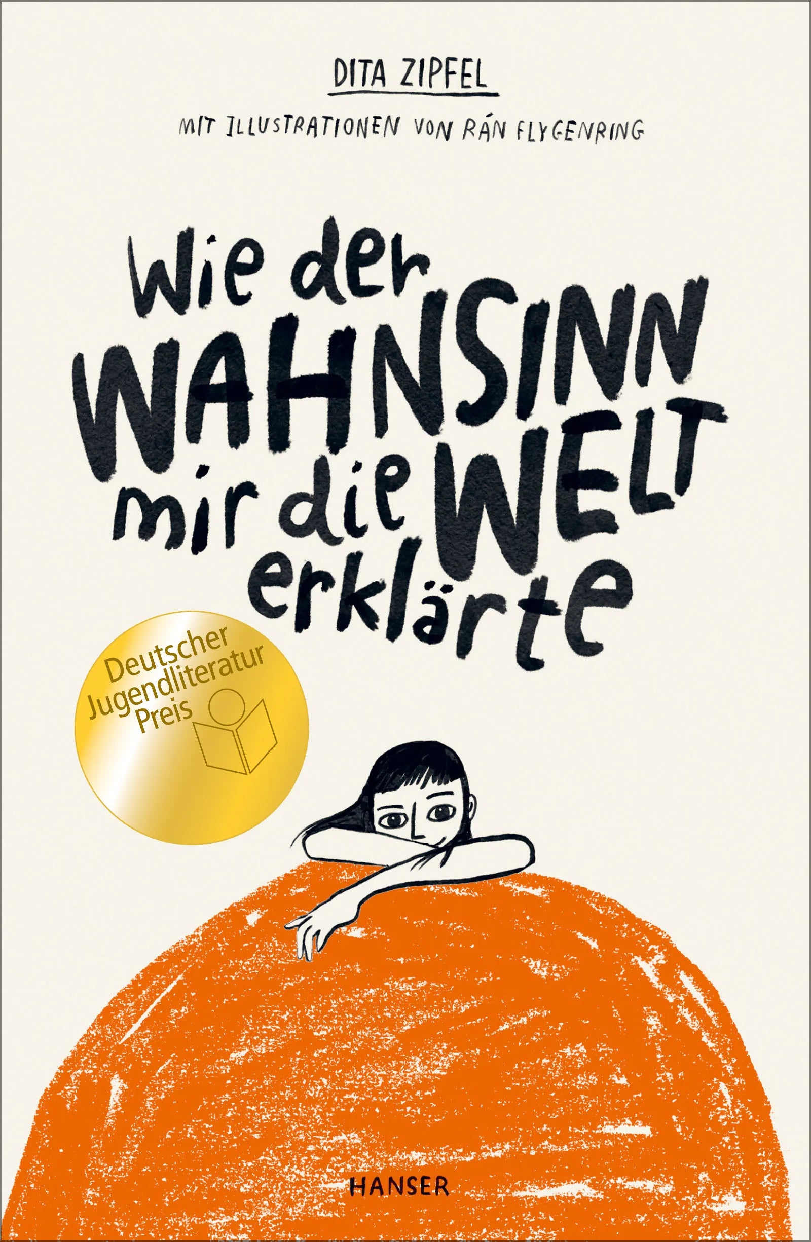 Buchcover von 'Wie der Wahnsinn mir die Welt erklärte' - Gebundene Ausgabe von Dita Zipfel