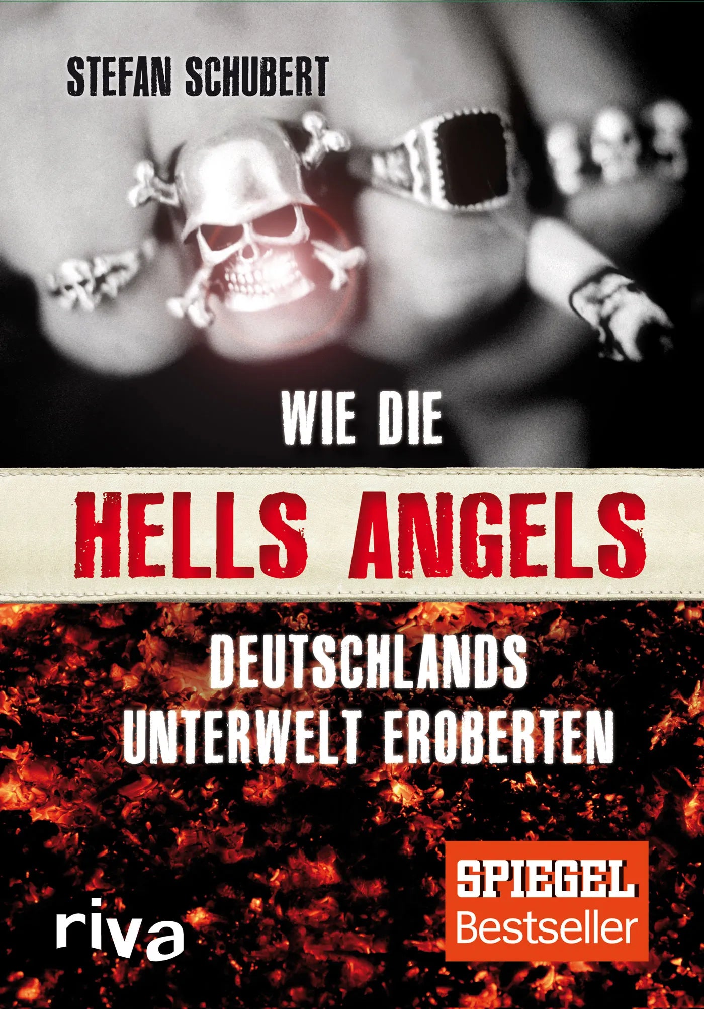 Buchcover von 'Wie die Hells Angels Deutschlands Unterwelt eroberten' - Gebundene Ausgabe von Stefan Schubert