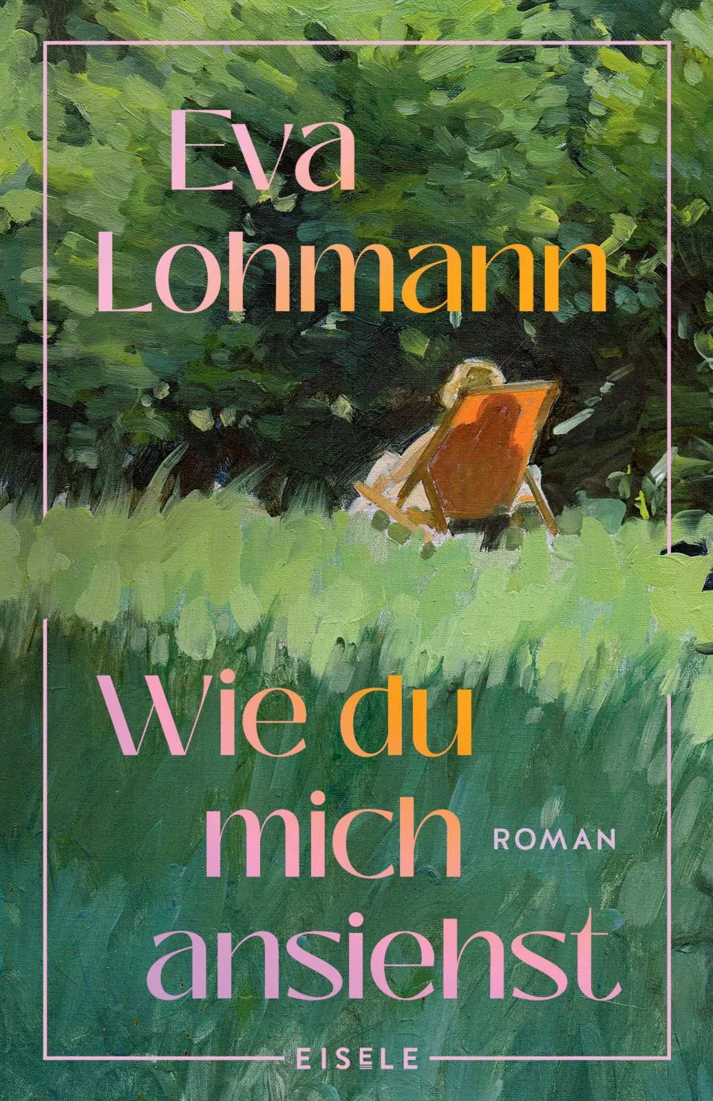 Buchcover von 'Wie du mich ansiehst' - Taschenbuch von Eva Lohmann