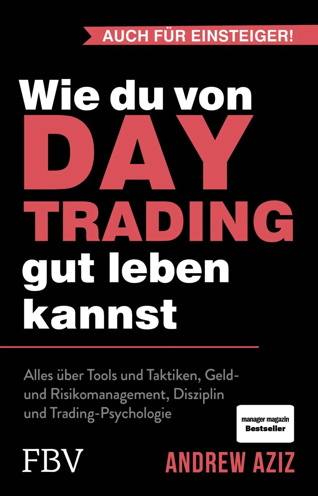 Buchcover von 'Wie du von Daytrading gut leben kannst' - Taschenbuch von Andrew Aziz