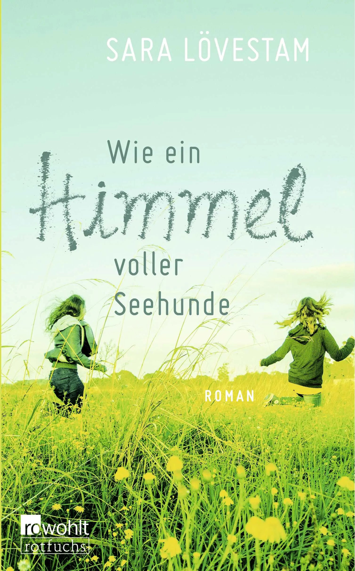 Buchcover von 'Wie ein Himmel voller Seehunde' - Paperback von Sara Lövestam