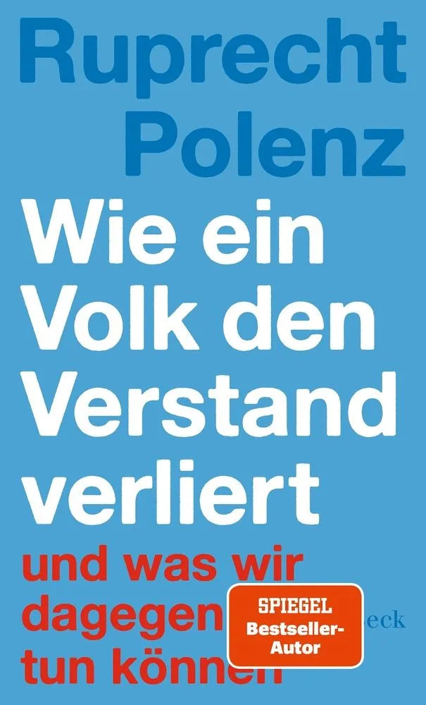 Cover: Wie ein Volk den Verstand verliert (E-Book) von Ruprecht Polenz