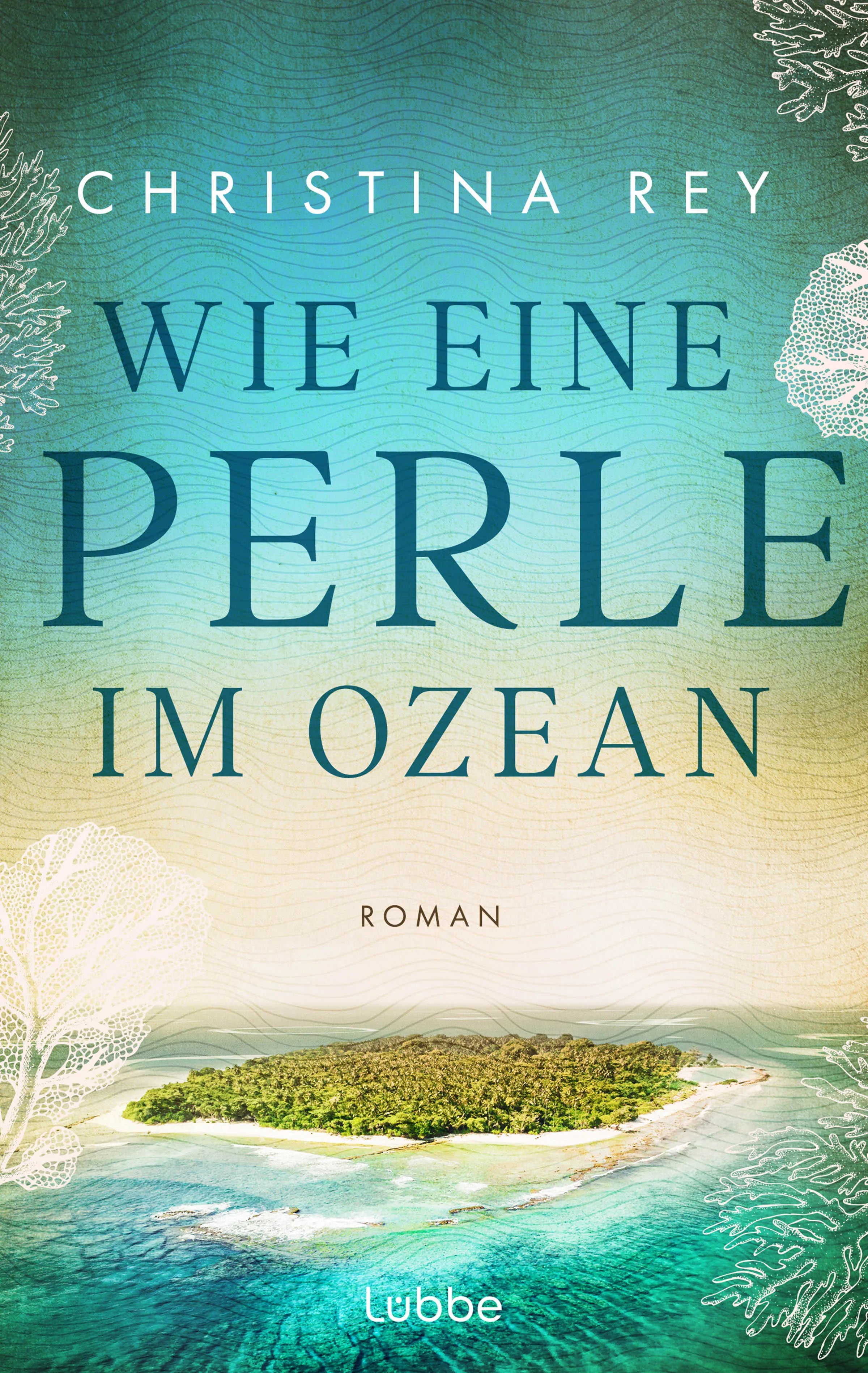Buchcover von 'Wie eine Perle im Ozean' - Paperback von Christina Rey