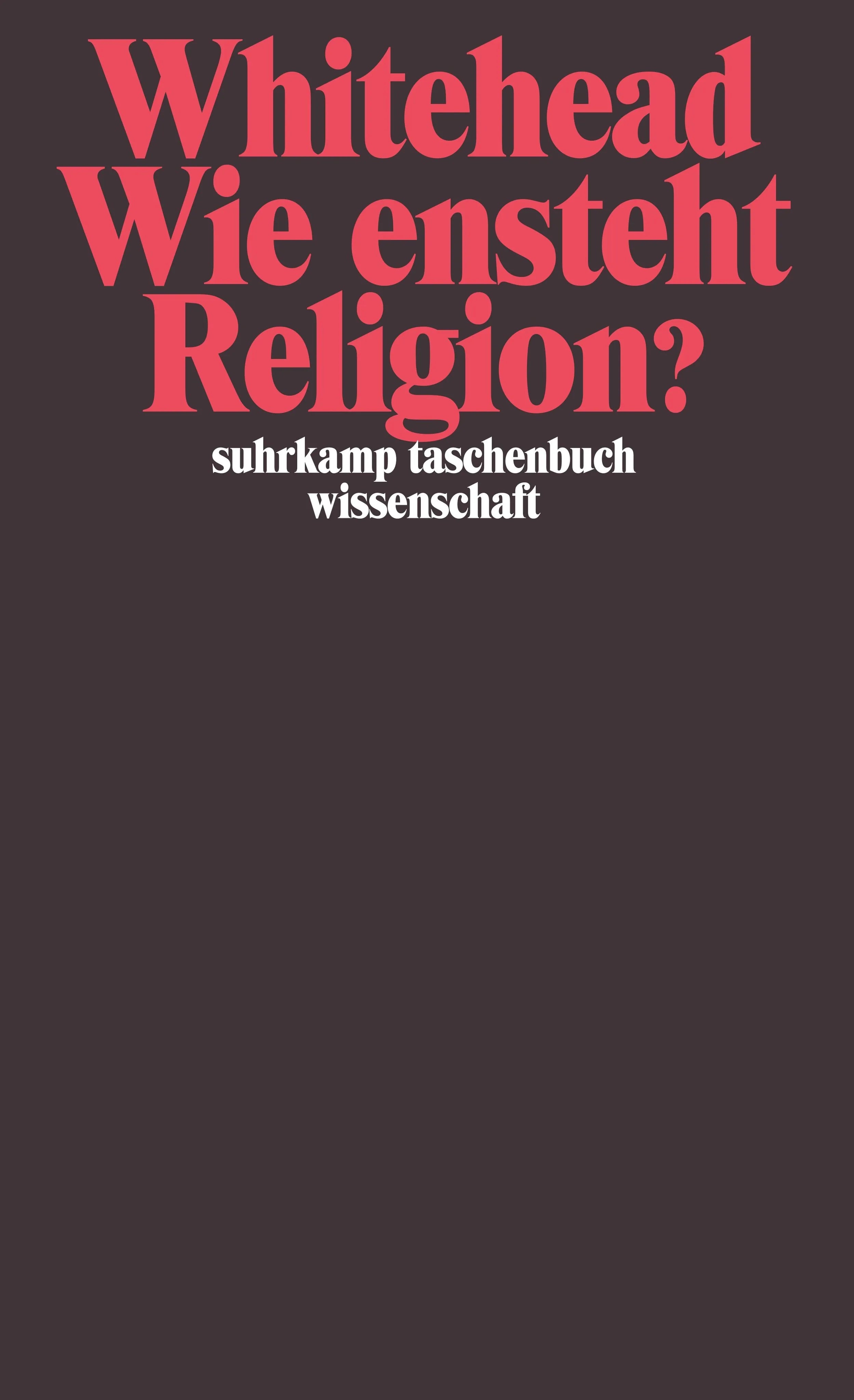 Buchcover von 'Wie entsteht Religion?' - Taschenbuch von Alfred North Whitehead