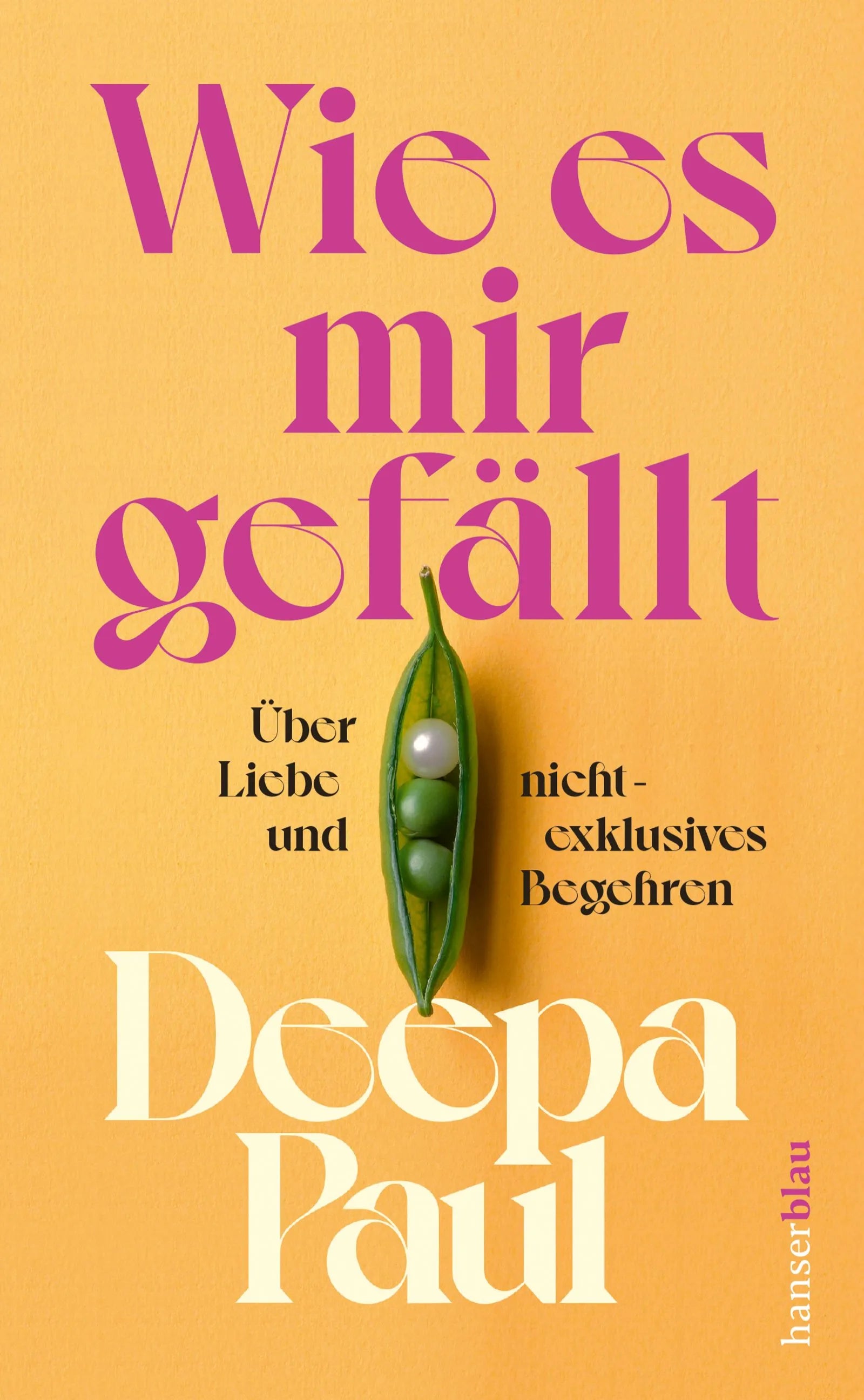 Buchcover von 'Wie es mir gefällt' - Gebundene Ausgabe von Deepa Paul