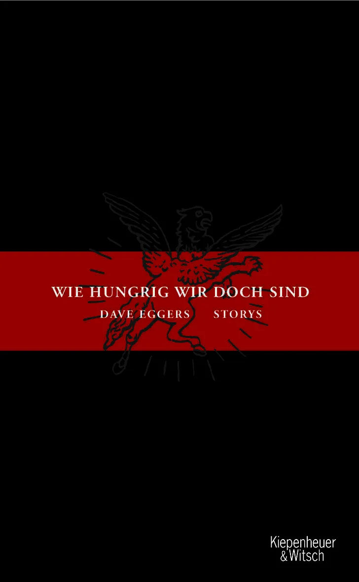 Buchcover von 'Wie hungrig wir doch sind' - Paperback von Dave Eggers