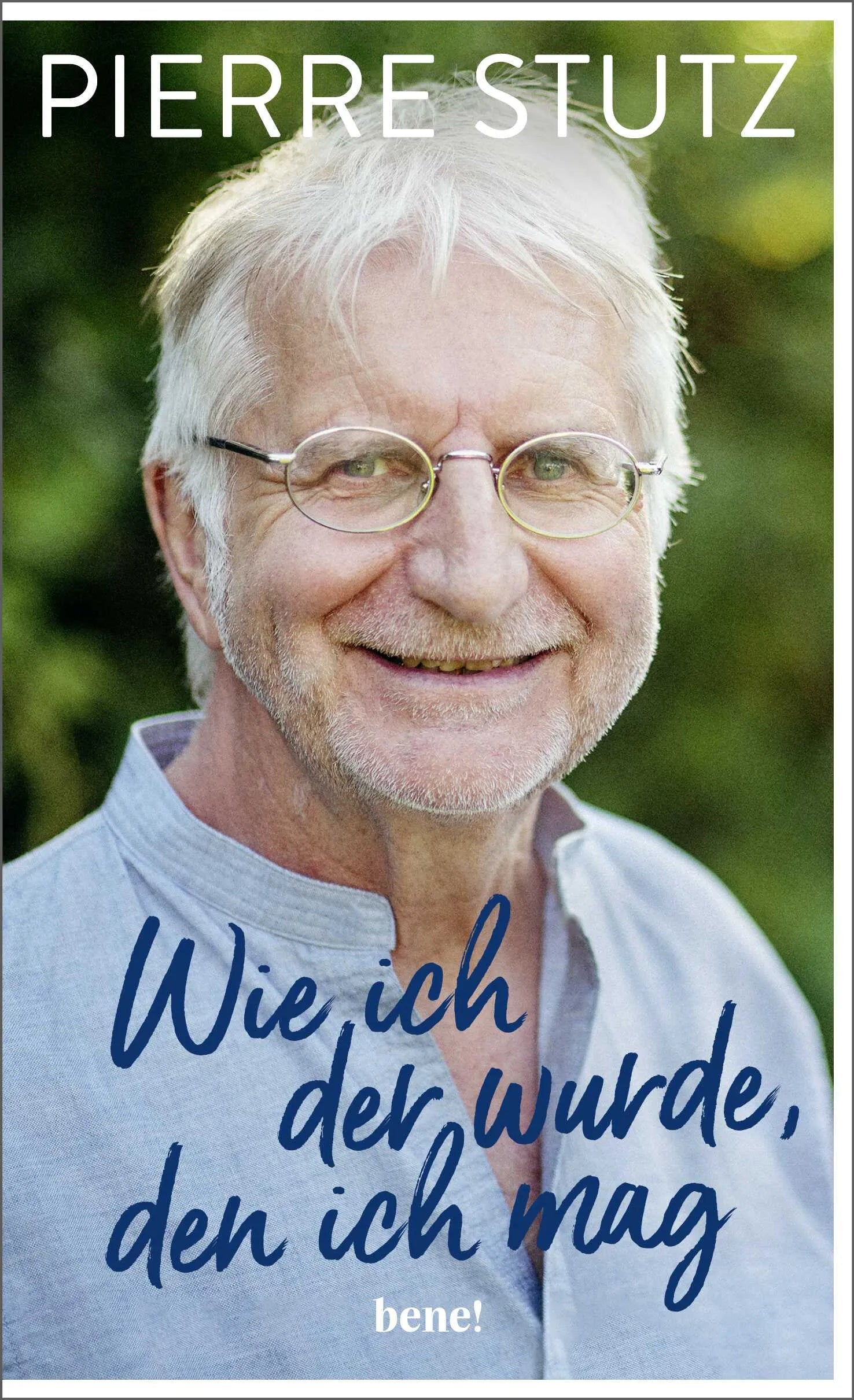Buchcover von 'Wie ich der wurde, den ich mag' - Gebundene Ausgabe von Pierre Stutz
