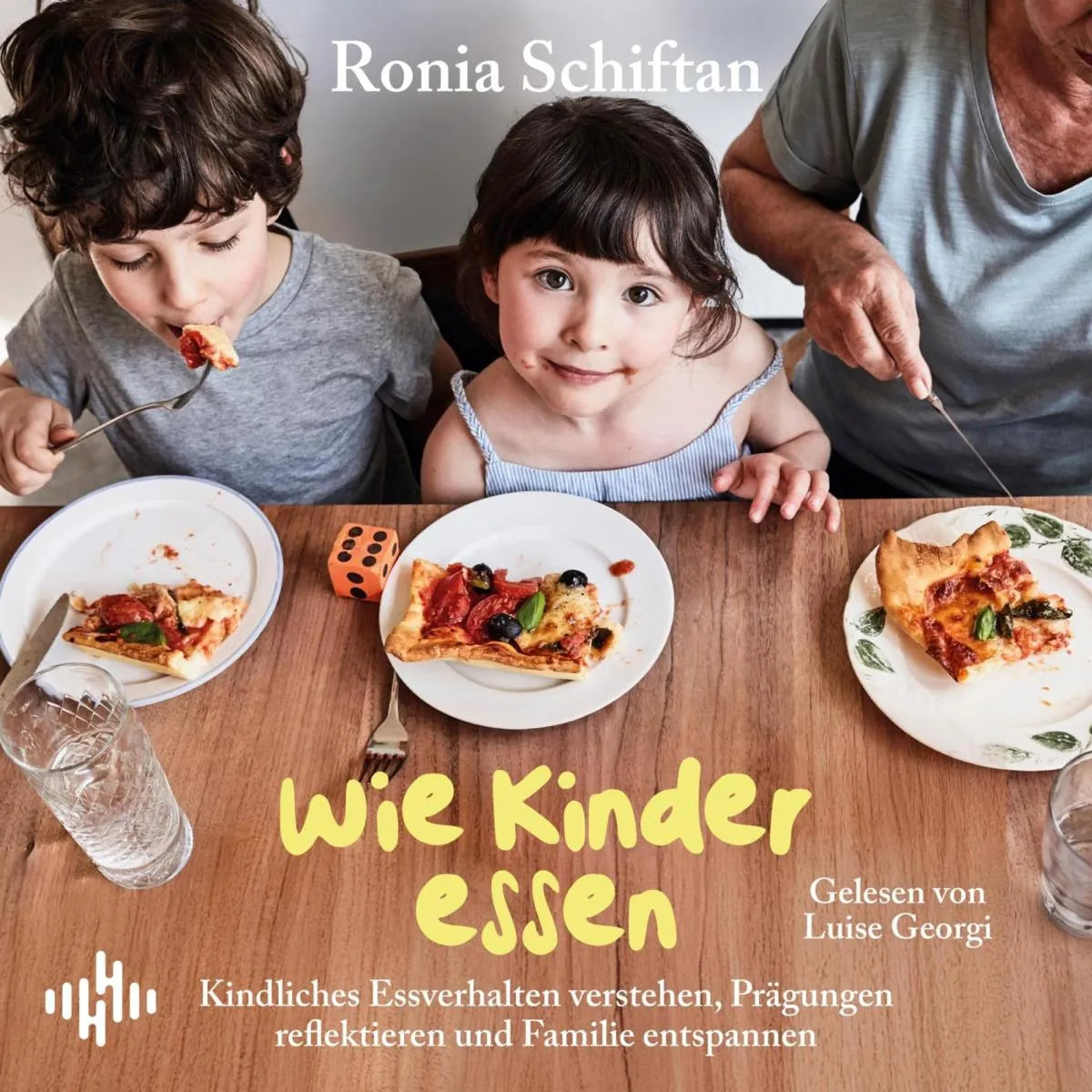 Cover: Wie Kinder essen (Hörbuch Download) von Ronia Schiftan