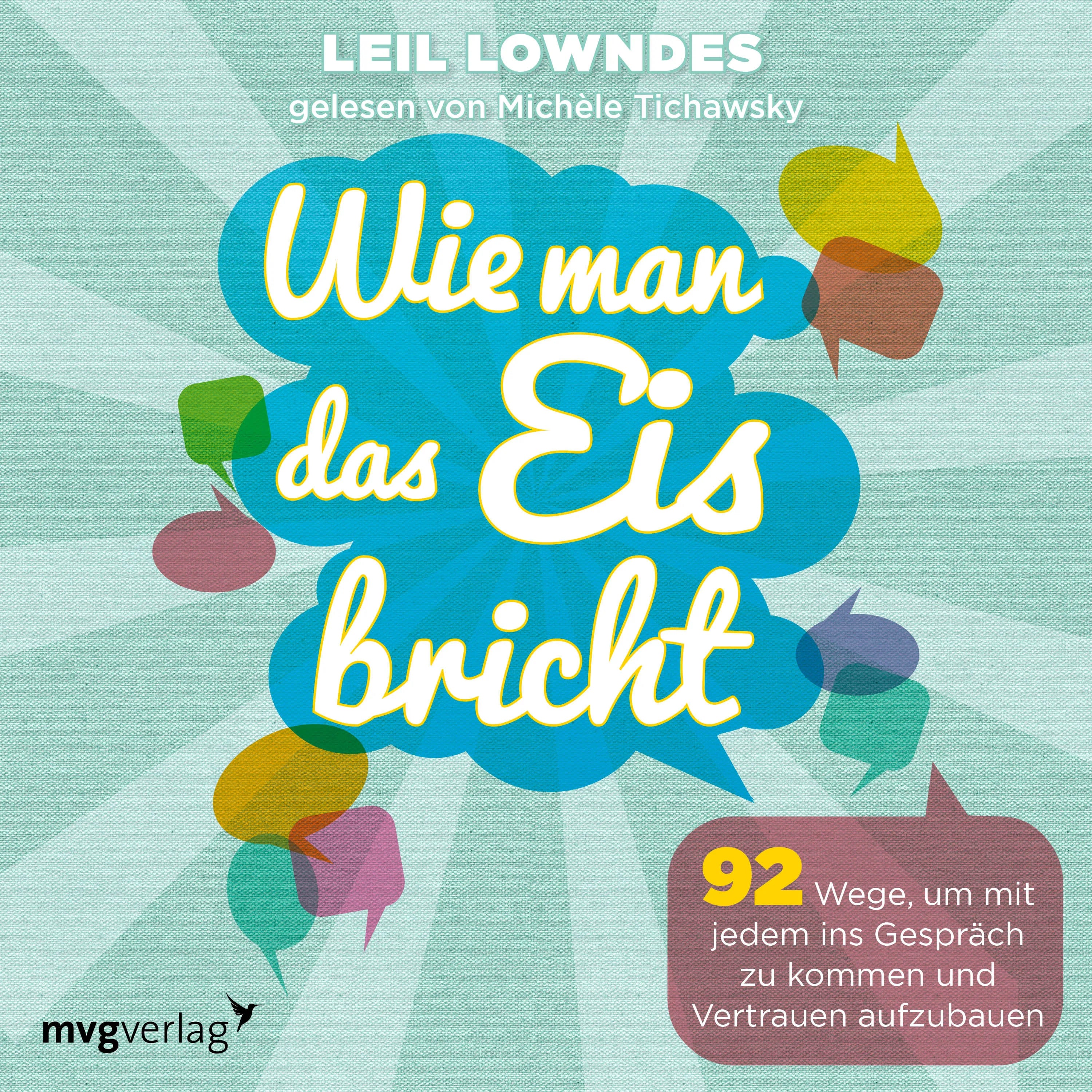 Cover: Wie man das Eis bricht (Hörbuch Download) von Leil Lowndes