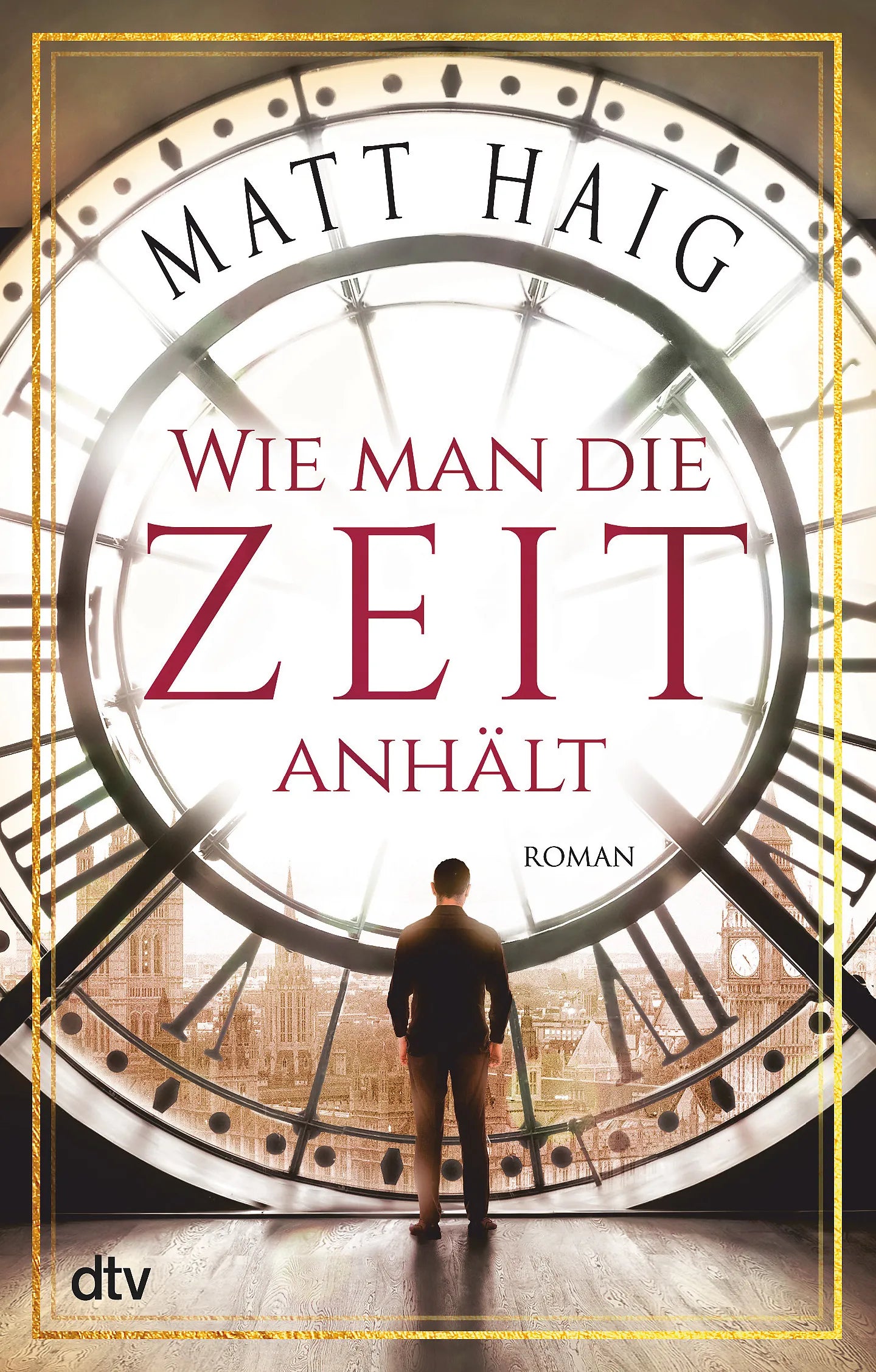 Buchcover von 'Wie man die Zeit anhält' - Taschenbuch von Matt Haig
