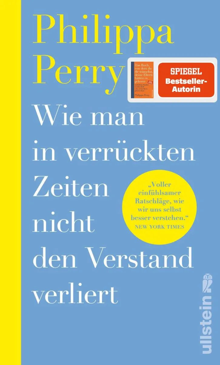 Cover: Wie man in verrückten Zeiten nicht den Verstand verliert (E-Book) von Philippa Perry
