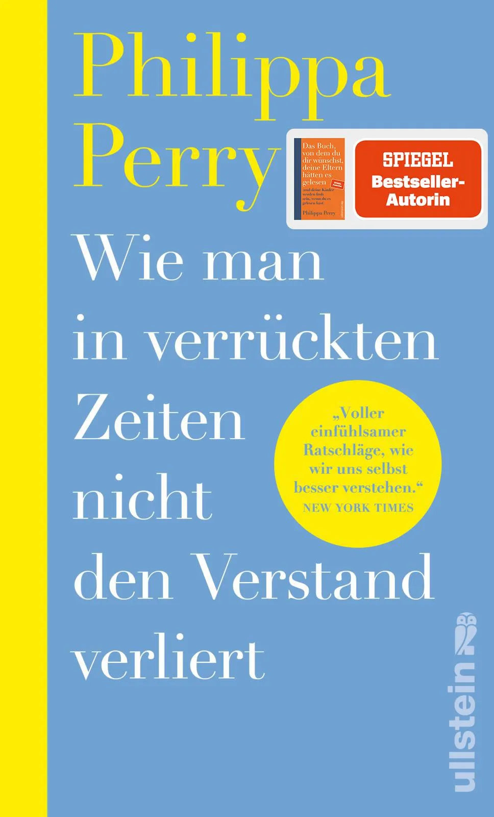 Buchcover von 'Wie man in verrückten Zeiten nicht den Verstand verliert' - Gebundene Ausgabe von Philippa Perry