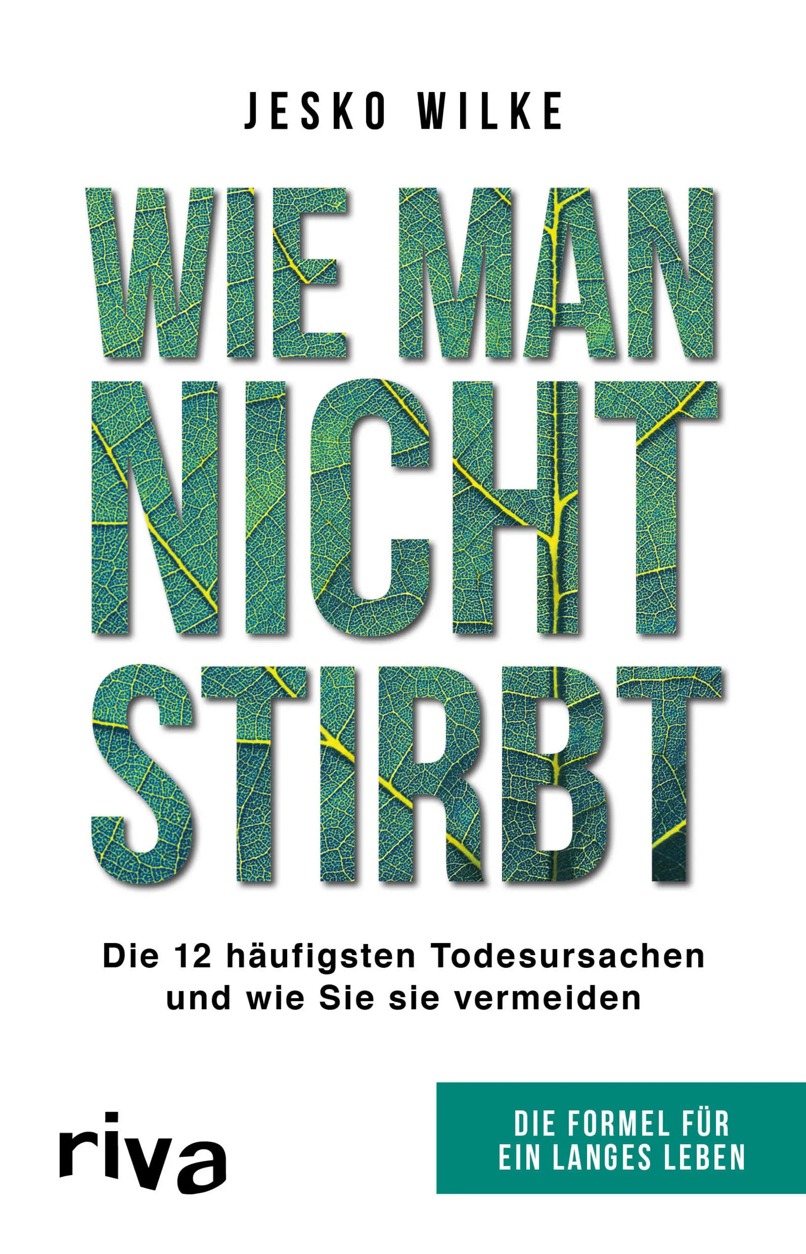 Buchcover von 'Wie man nicht stirbt' - Taschenbuch von Jesko Wilke