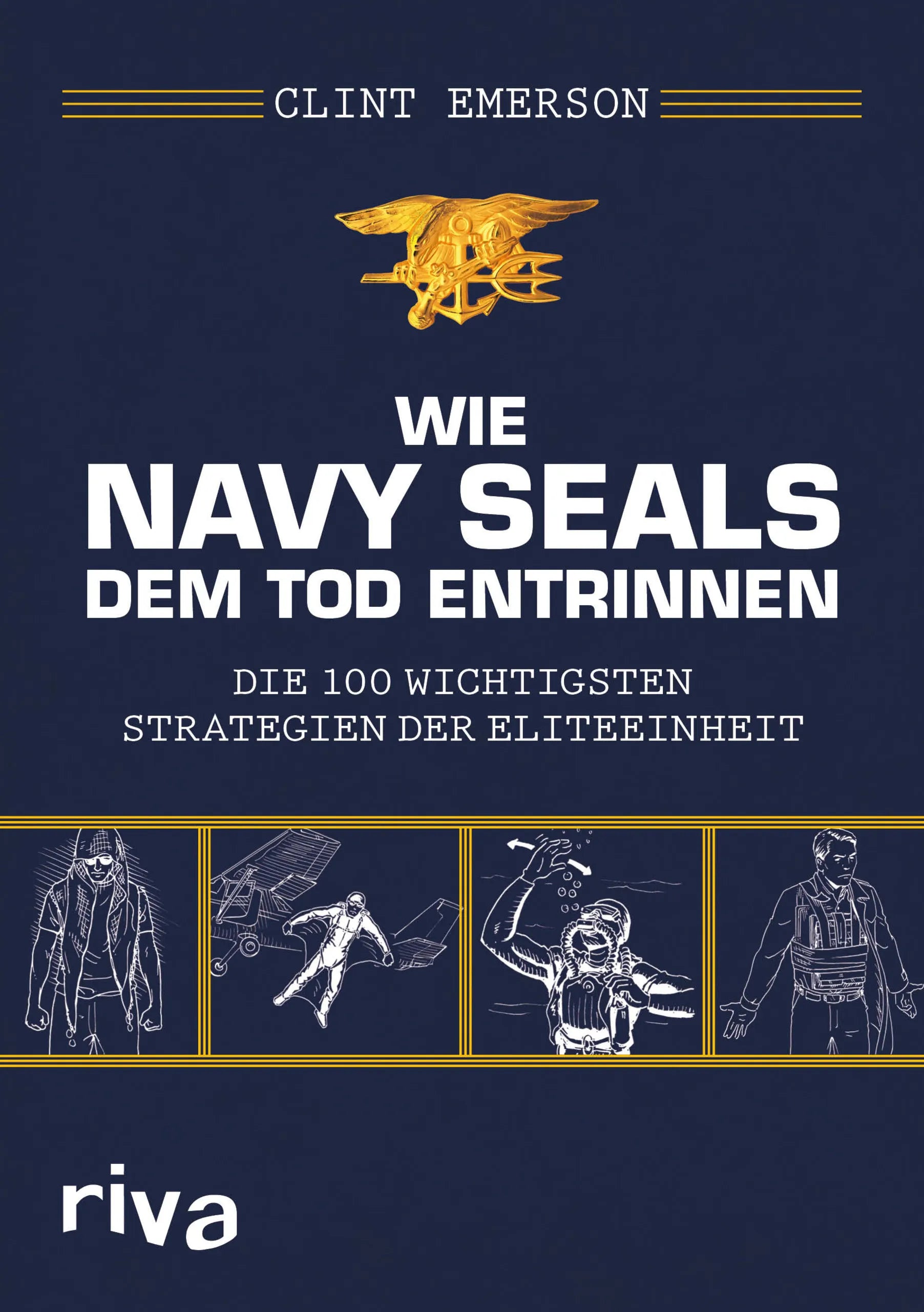Buchcover von 'Wie Navy SEALS dem Tod entrinnen' - Taschenbuch von Clint Emerson