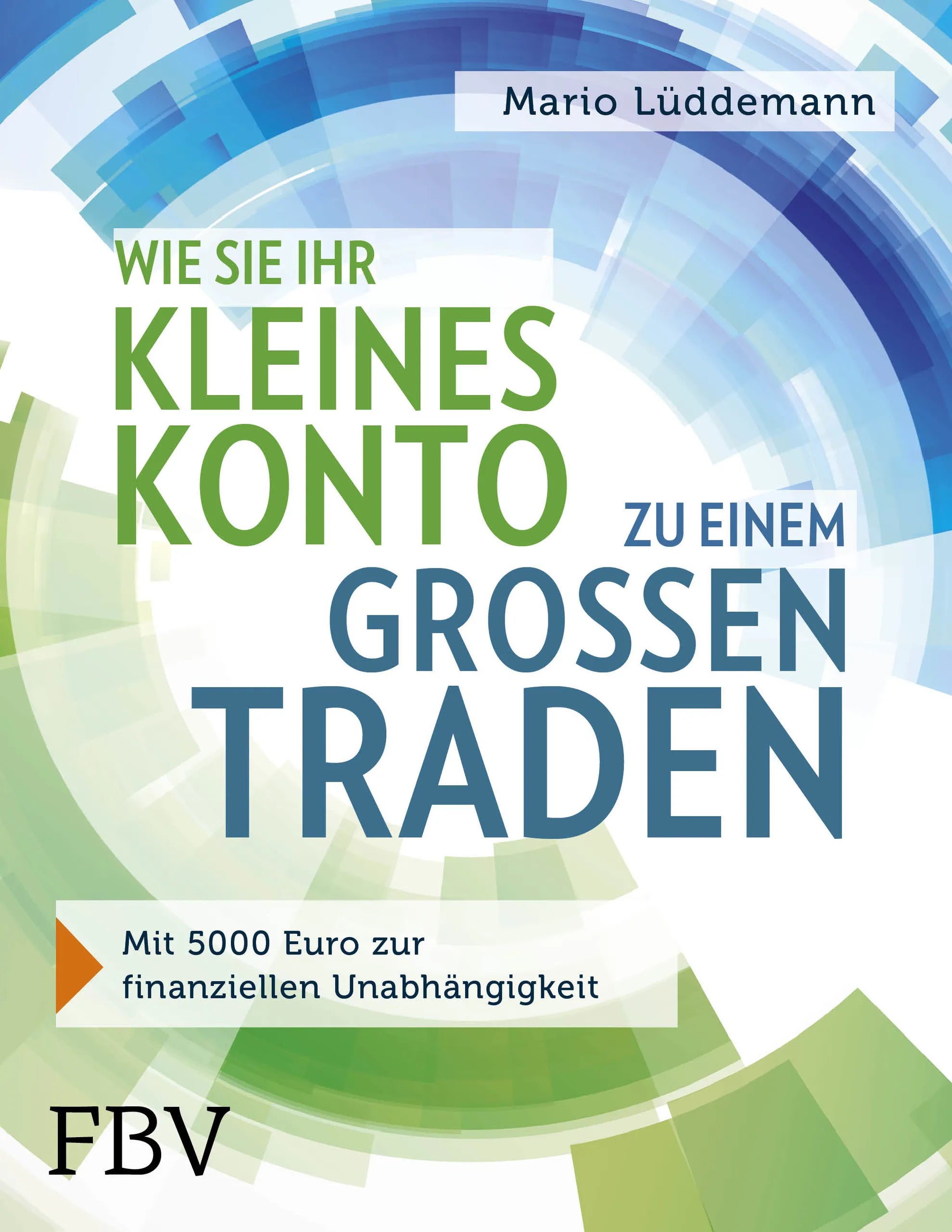 Buchcover von 'Wie Sie Ihr kleines Konto zu einem großen traden' - Gebundene Ausgabe von Mario Lüddemann