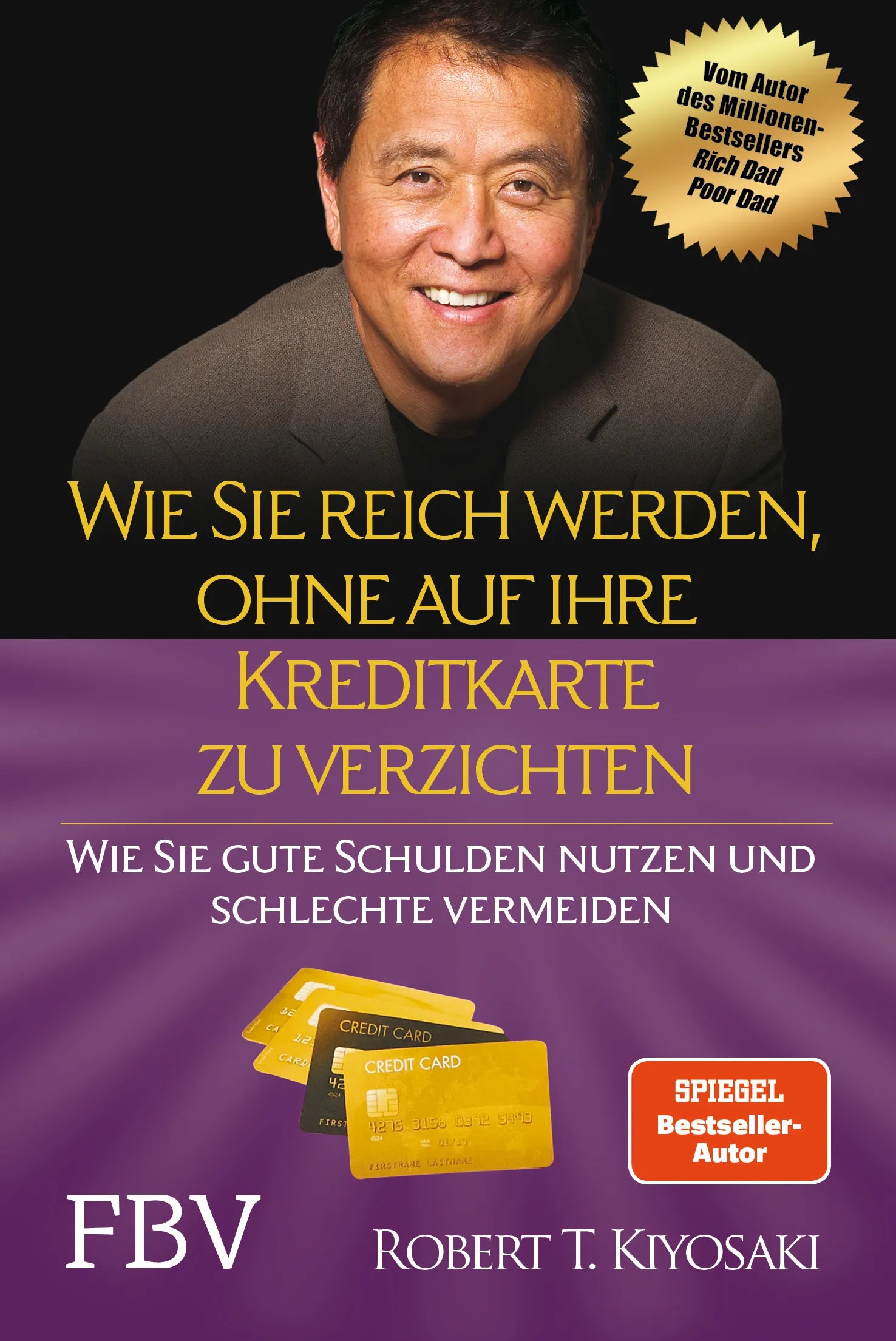 Buchcover von 'Wie Sie reich werden, ohne auf Ihre Kreditkarte zu verzichten' - Taschenbuch von Robert T. Kiyosaki