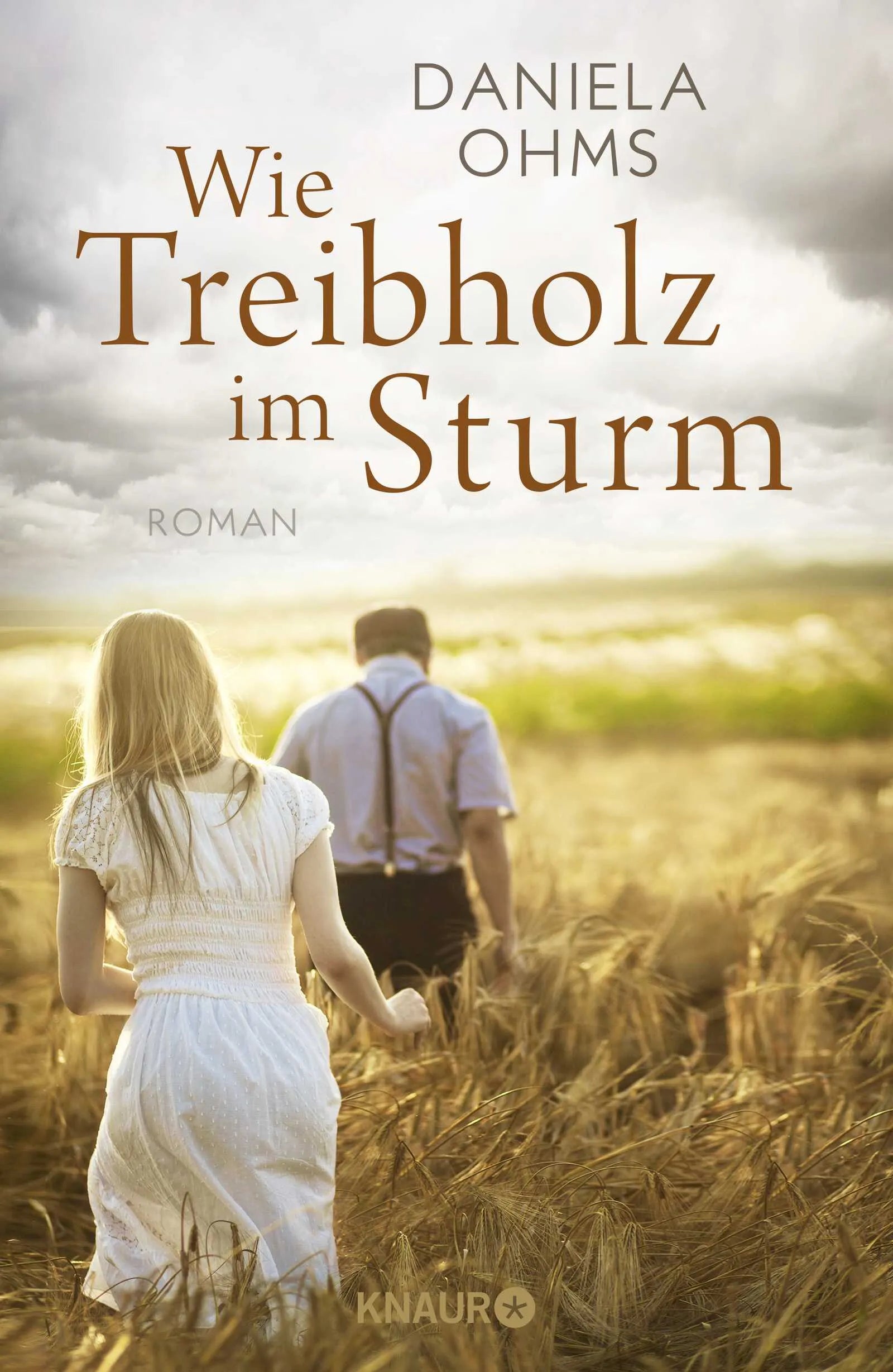 Buchcover von 'Wie Treibholz im Sturm' - Gebundene Ausgabe von Daniela Ohms