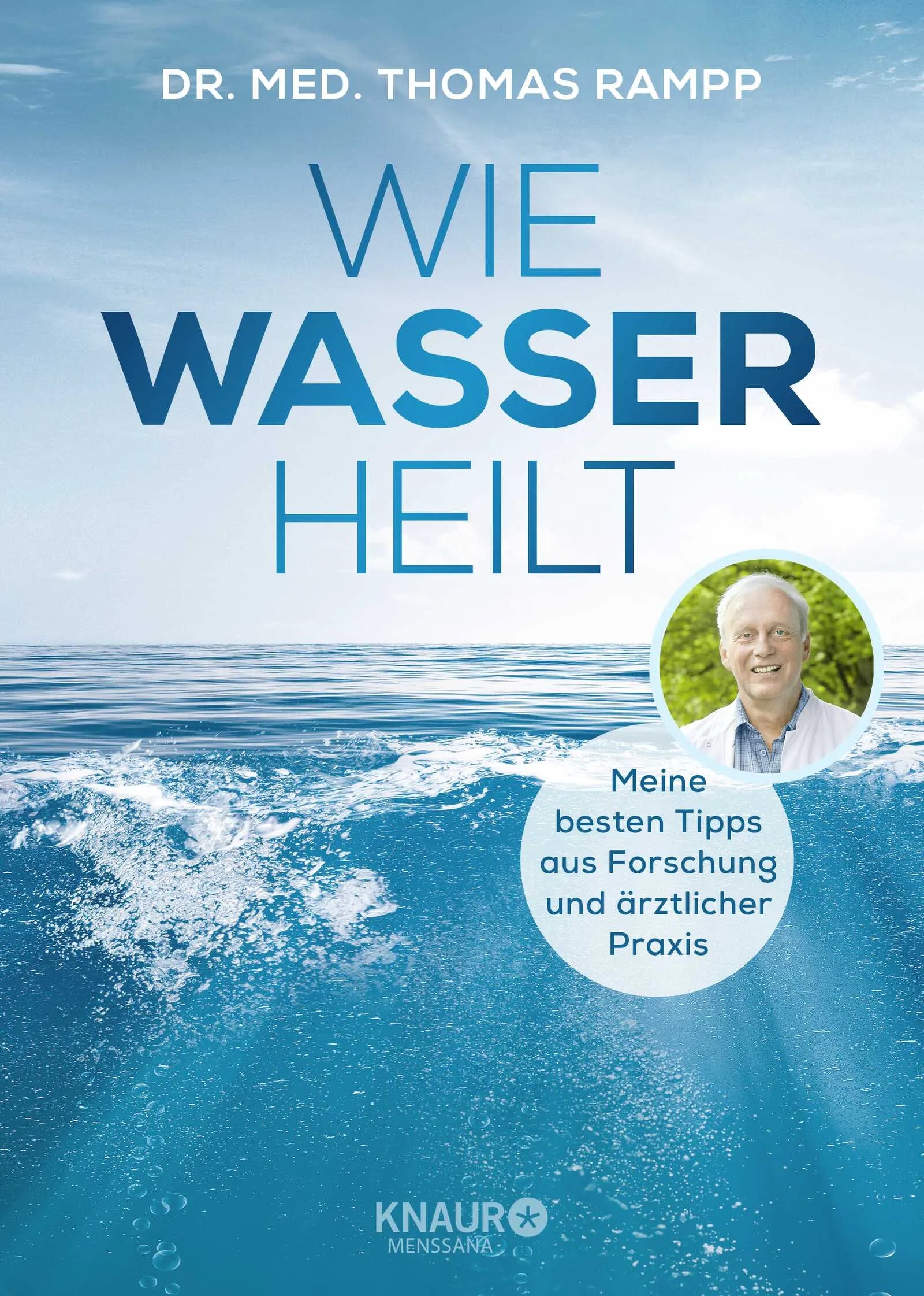 Buchcover von 'Wie Wasser heilt' - Gebundene Ausgabe von Thomas Rampp