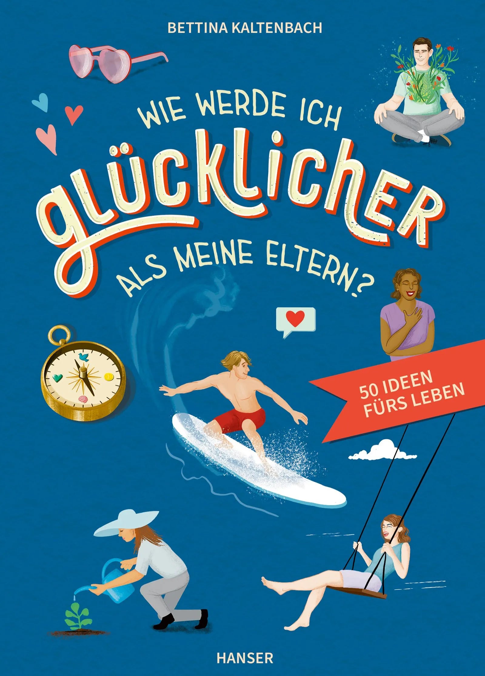 Buchcover von 'Wie werde ich glücklicher als meine Eltern?' - Paperback von Bettina Kaltenbach