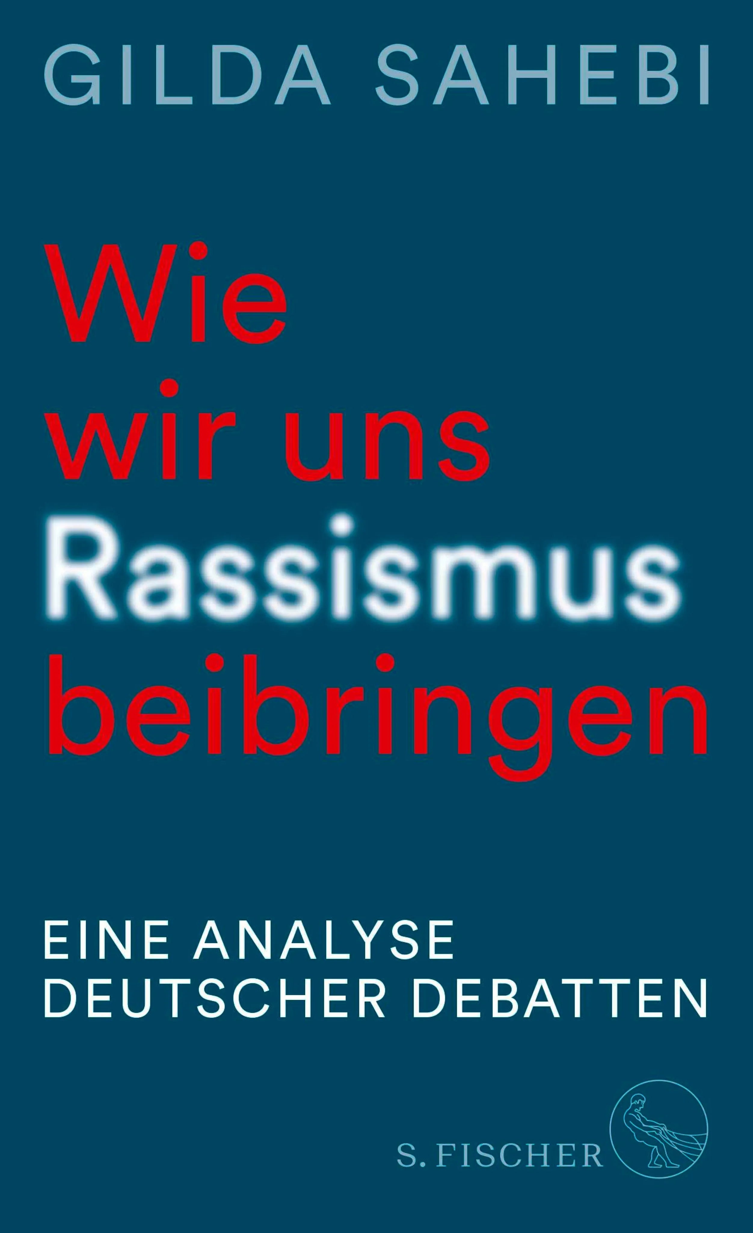 Cover: Wie wir uns Rassismus beibringen (E-Book) von Gilda Sahebi