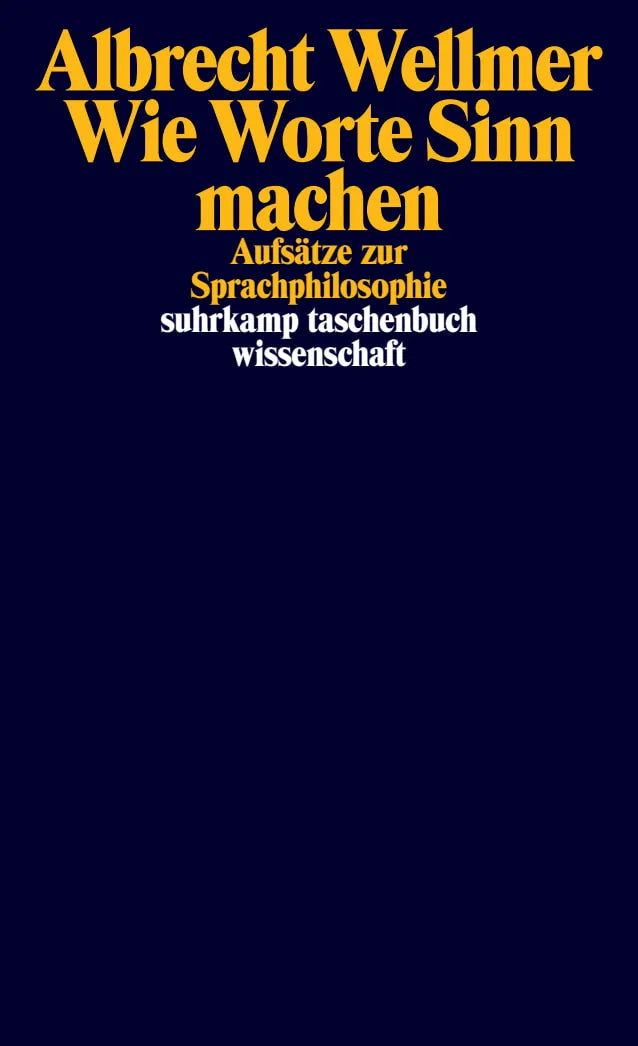 Buchcover von 'Wie Worte Sinn machen' - Taschenbuch von Albrecht Wellmer