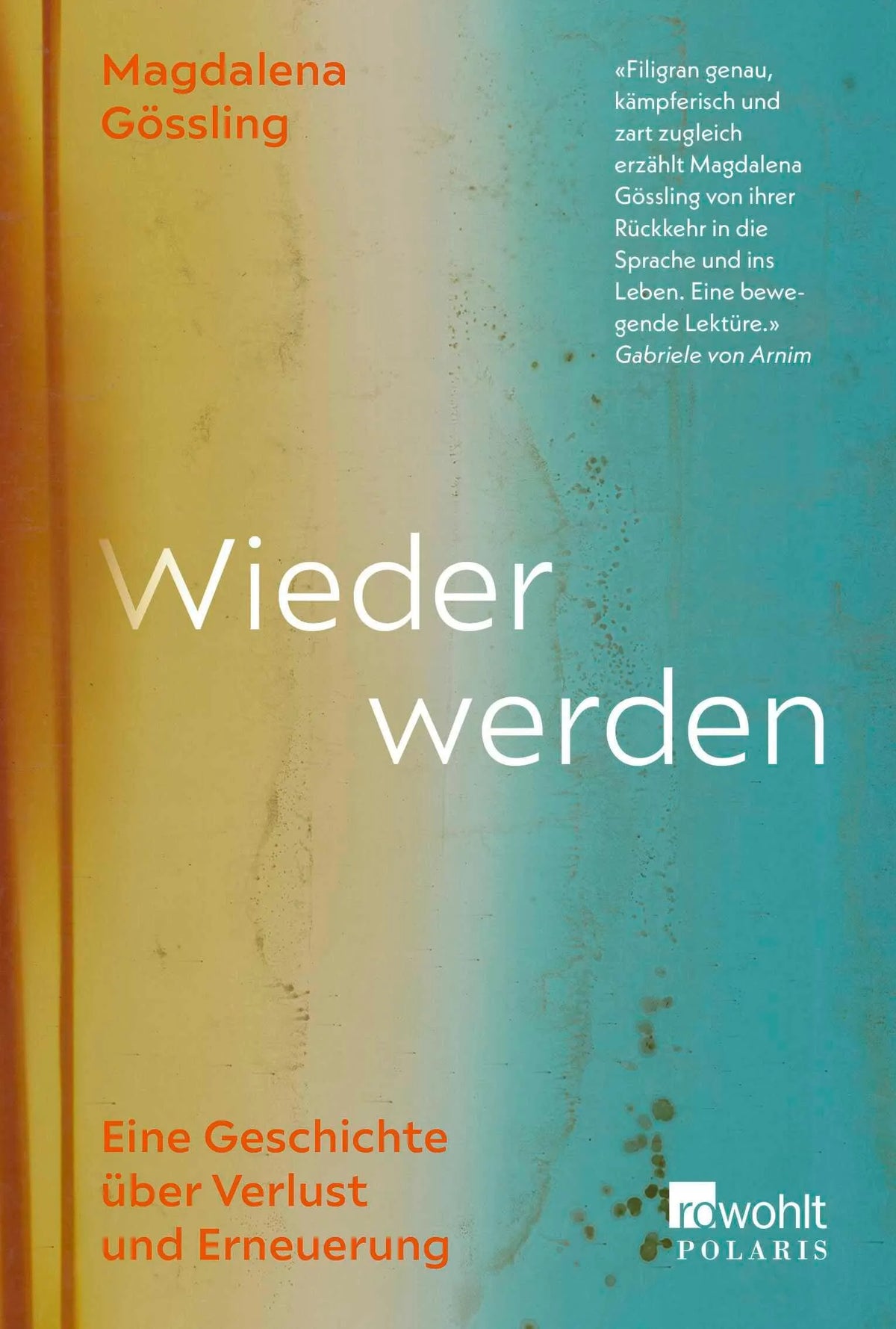 Cover: Wieder werden (Hardcover) von Magdalena Gössling