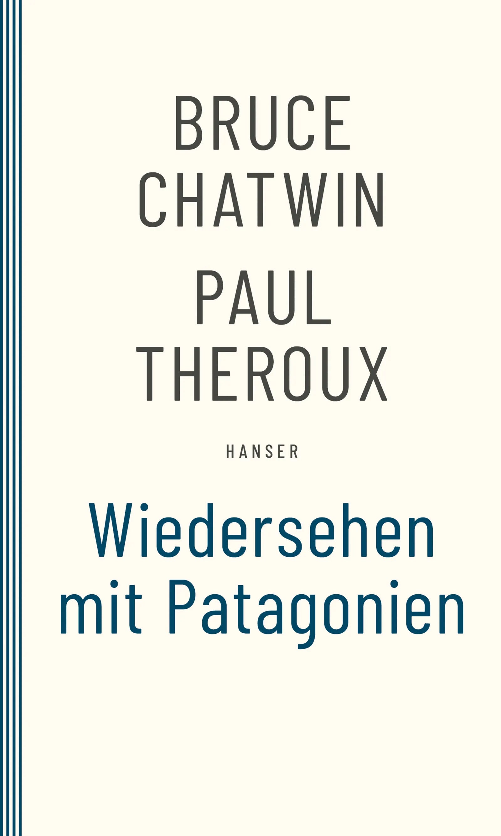 Buchcover von 'Wiedersehen mit Patagonien' - Taschenbuch von Bruce Chatwin