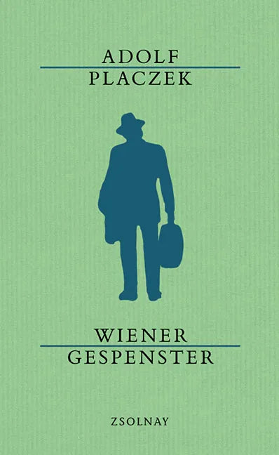 Buchcover von 'Wiener Gespenster' - Gebundene Ausgabe von Adolf Placzek