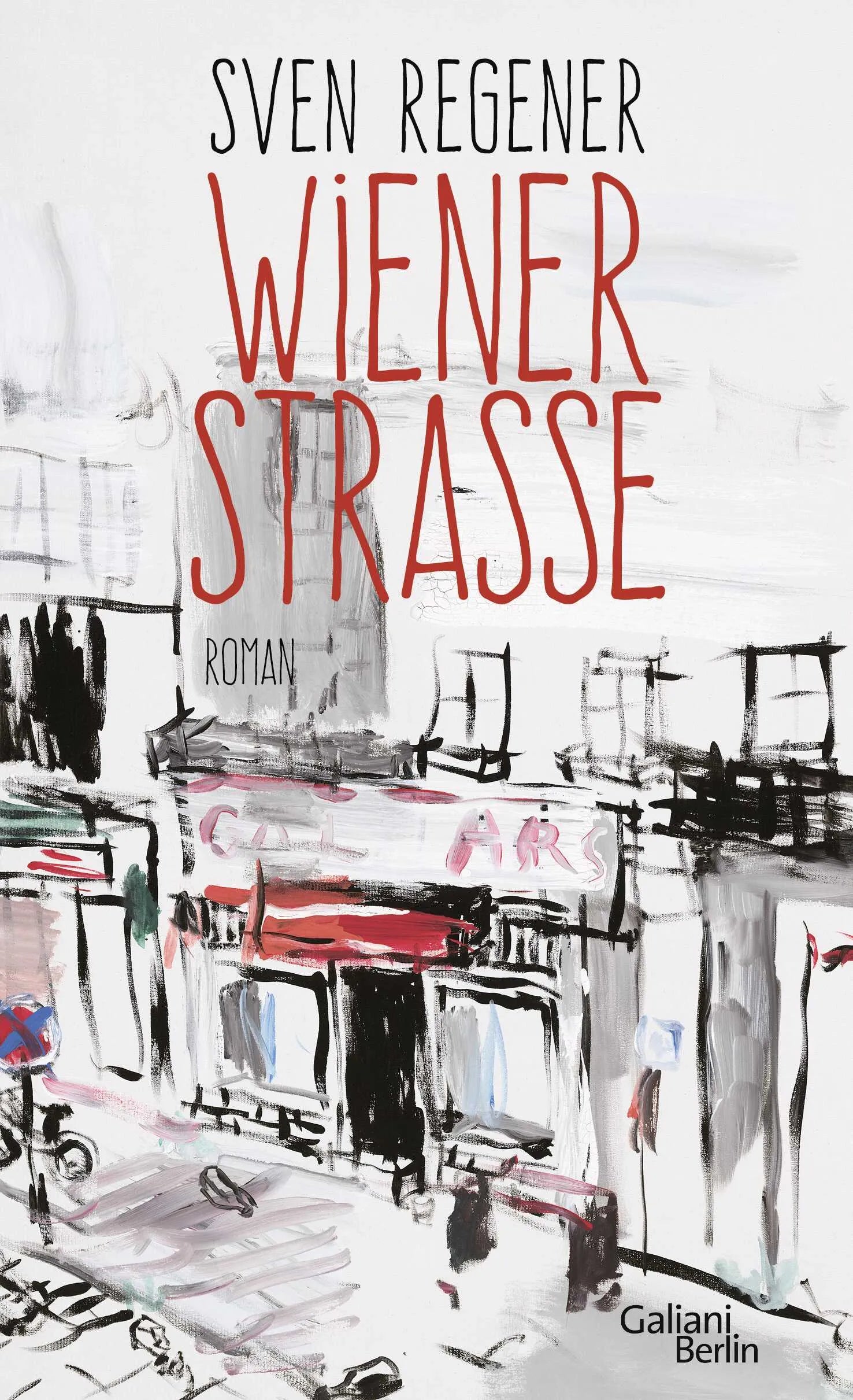 Buchcover von 'Wiener Straße' - Gebundene Ausgabe von Sven Regener