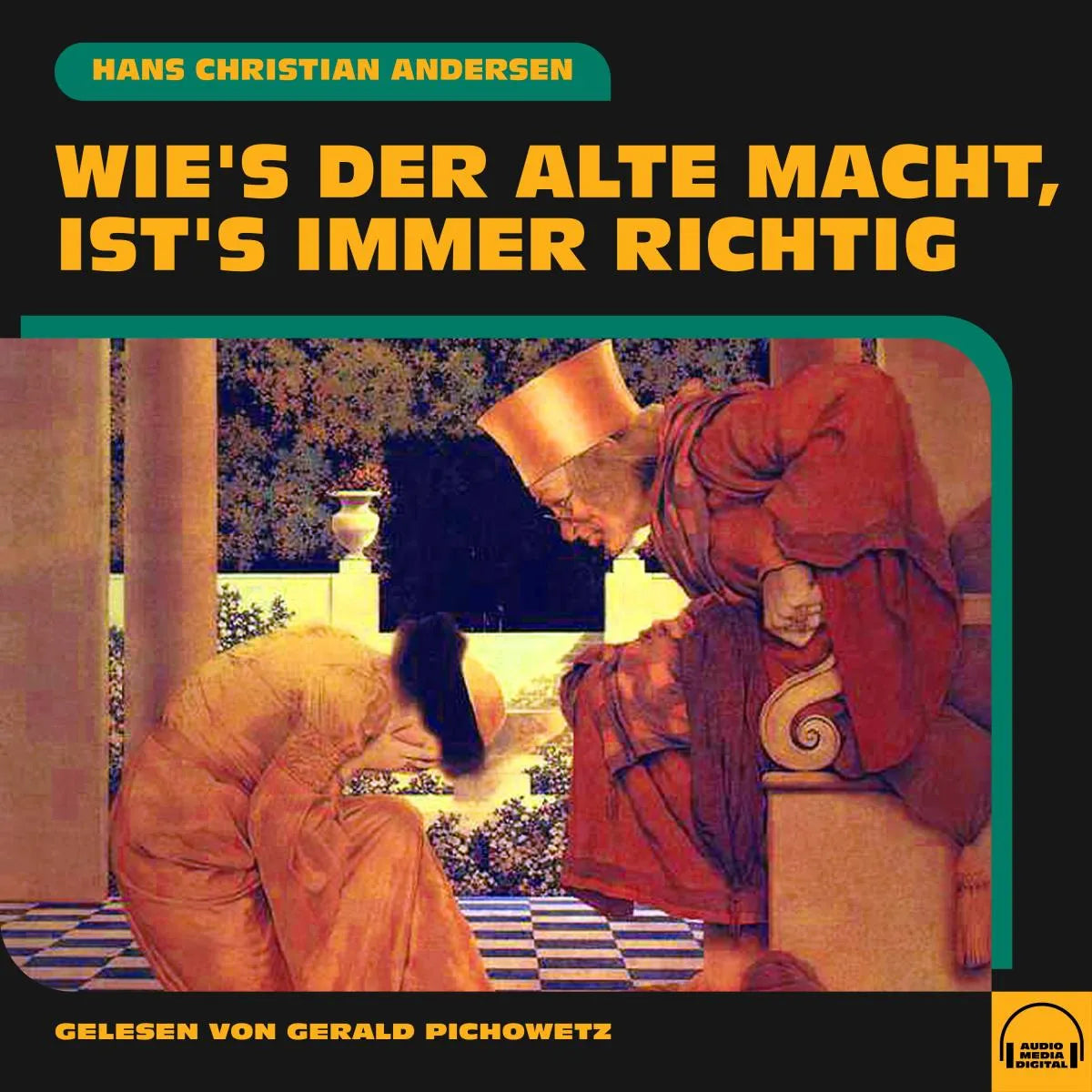 Cover: Wie's der Alte macht, ist's immer richtig (Hörbuch Download) von Hans Christian Andersen