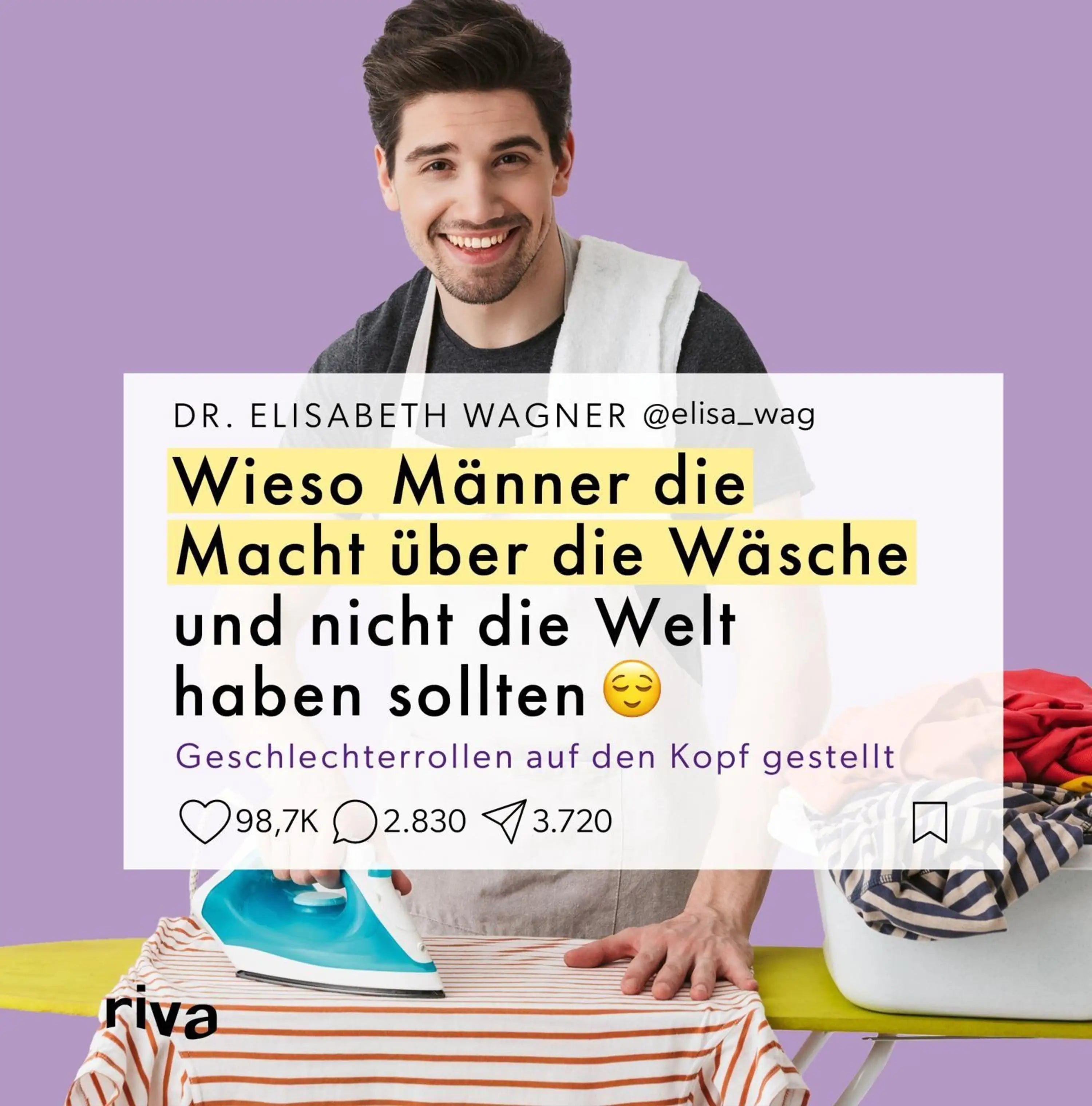 Wieso Männer die Macht über die Wäsche und nicht die Welt haben sollten Buchcover