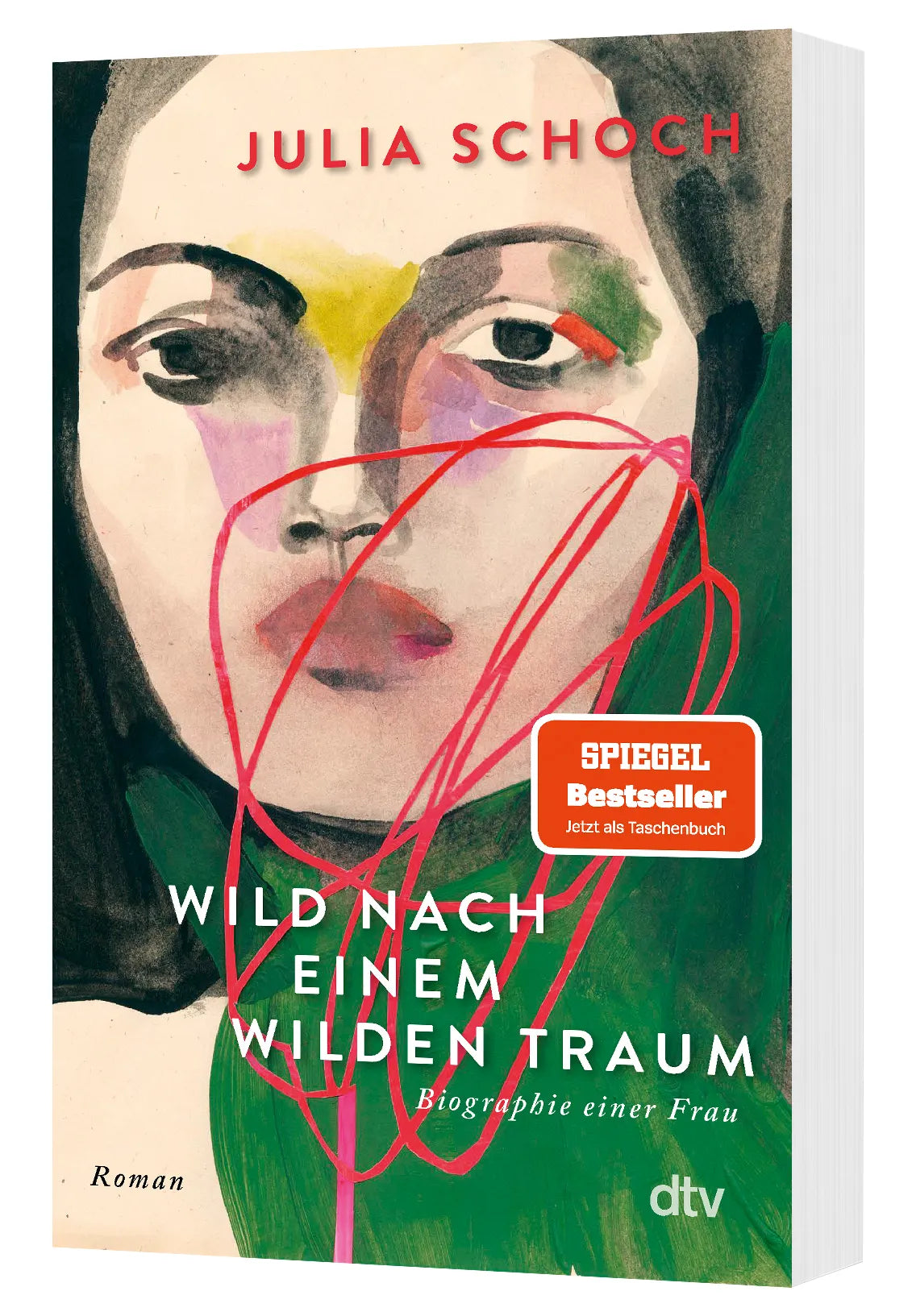 Julia Schoch - Wild nach einem wilden Traum
