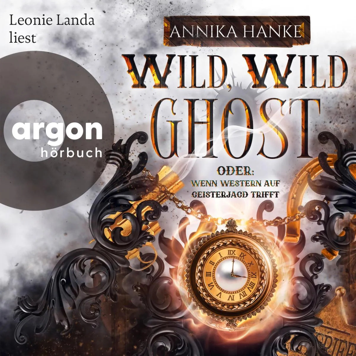 Cover: Wild, Wild Ghost (Hörbuch Download) von Annika Hanke