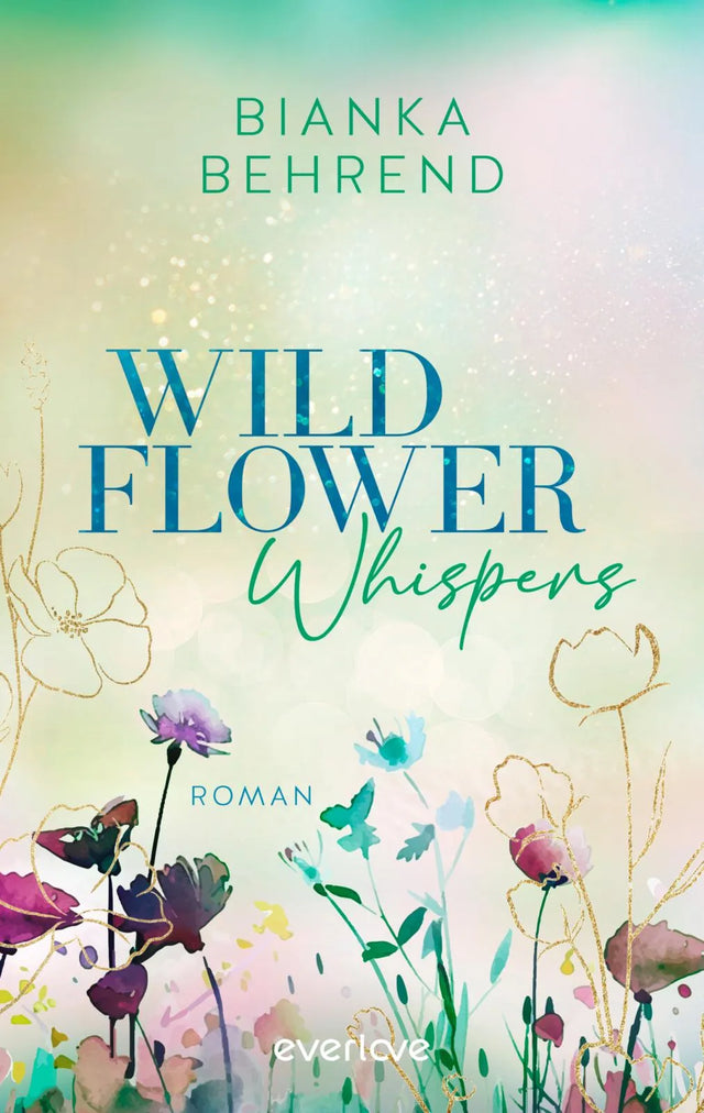 Cover: Wildflower Whispers (Paperback) von Bianka Behrend
