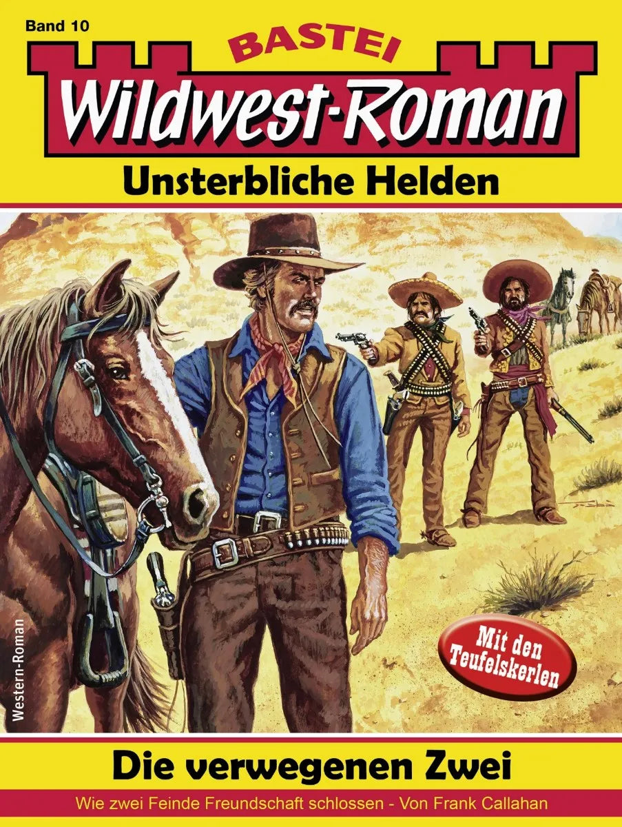 Cover: Wildwest-Roman - Unsterbliche Helden 10 (E-Book) von Frank Callahan