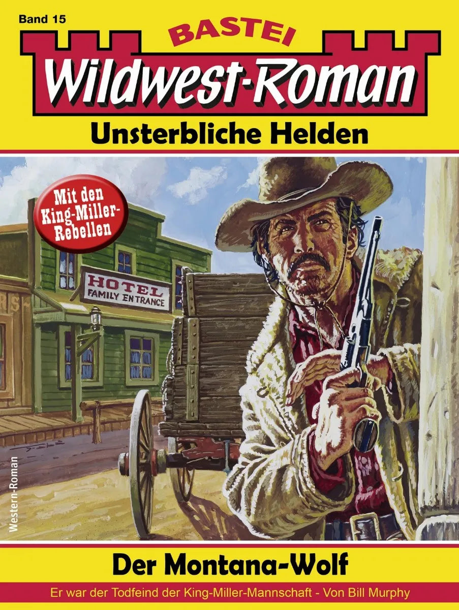 Cover: Wildwest-Roman - Unsterbliche Helden 15 (E-Book) von Bill Murphy