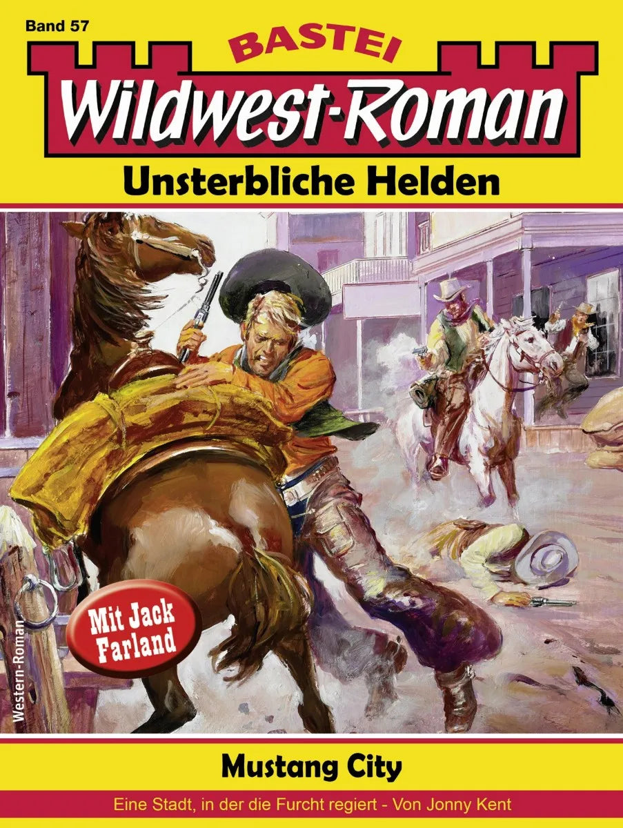 Cover: Wildwest-Roman - Unsterbliche Helden 57 (E-Book) von Jonny Kent