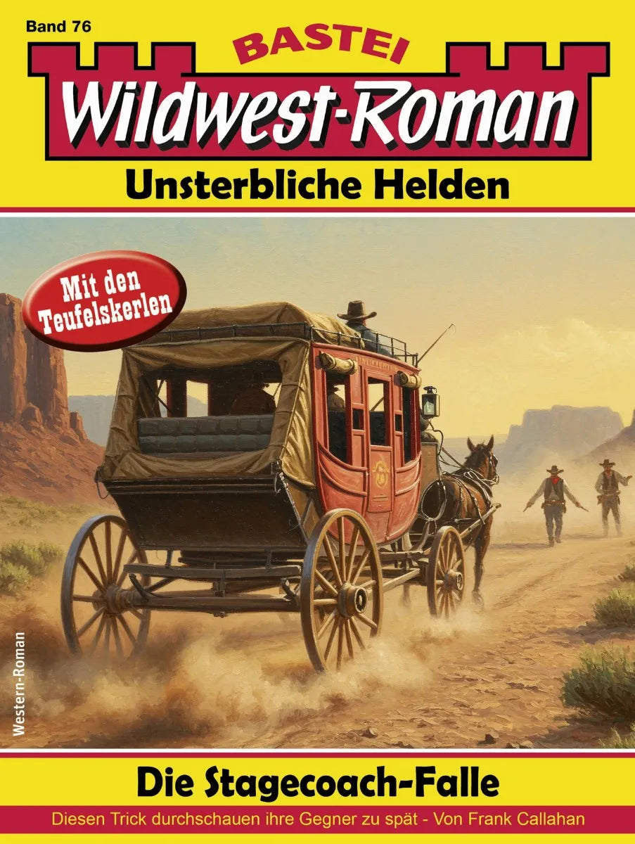 Cover: Wildwest-Roman - Unsterbliche Helden 76 (E-Book) von Frank Callahan