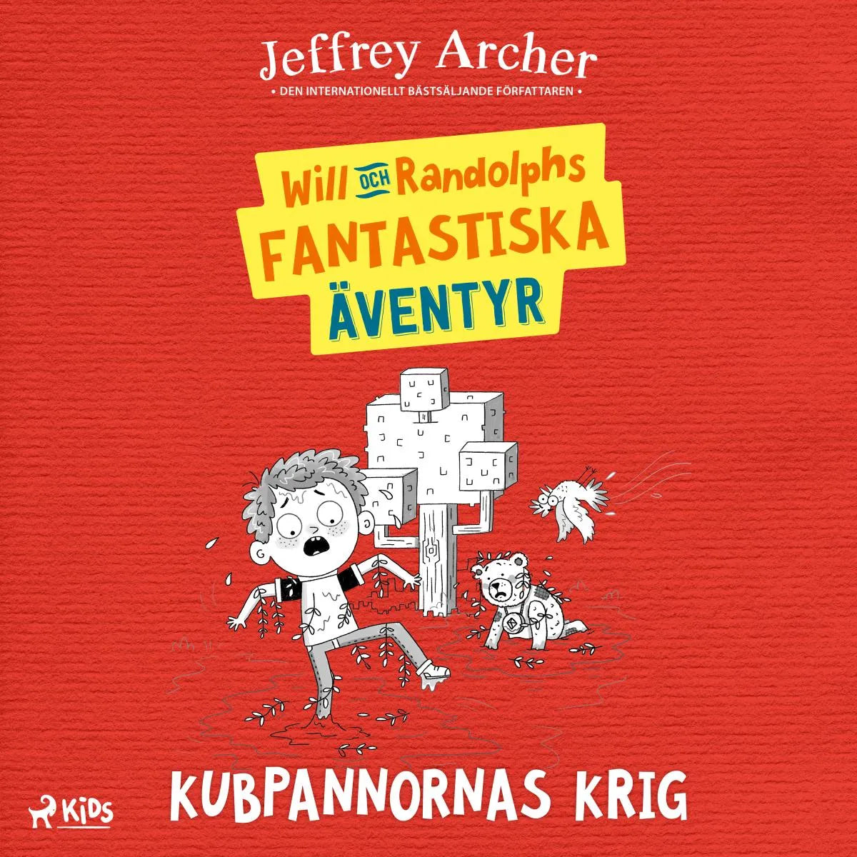 Cover: Will och Randolphs fantastiska äventyr - Kubpannornas krig (Hörbuch Download) von Jeffrey Archer