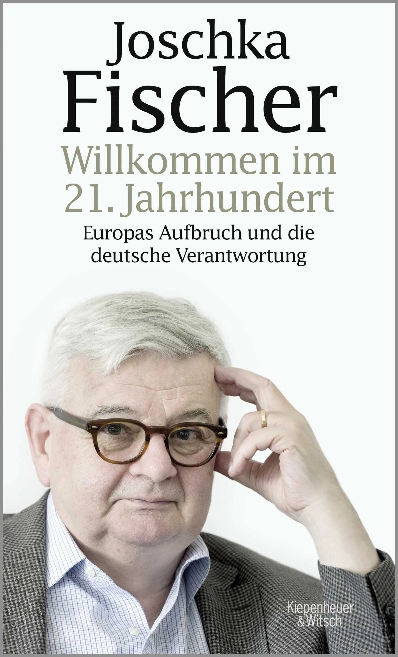 Buchcover von 'Willkommen im 21. Jahrhundert' - Gebundene Ausgabe von Joschka Fischer