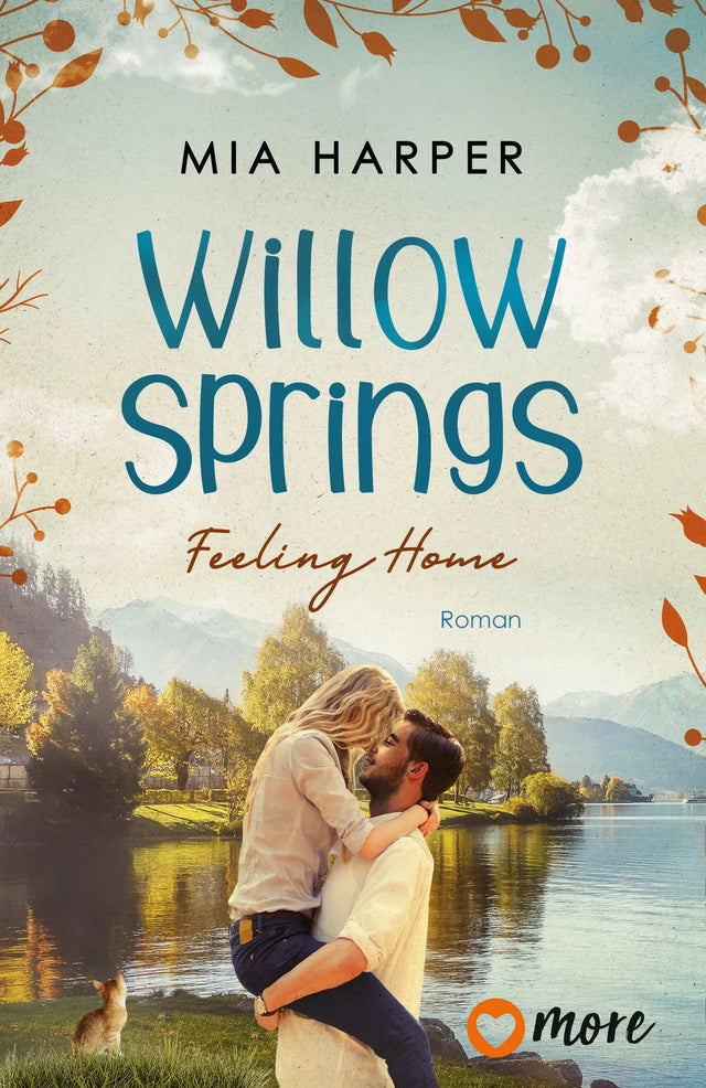 Buchcover von 'Willow Springs – Feeling Home' - Taschenbuch von Mia Harper