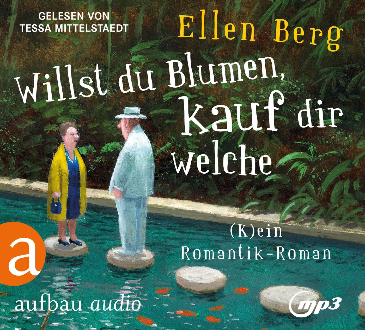 Buchcover von 'Willst du Blumen, kauf dir welche' - Hörbuch (CD) von Ellen Berg