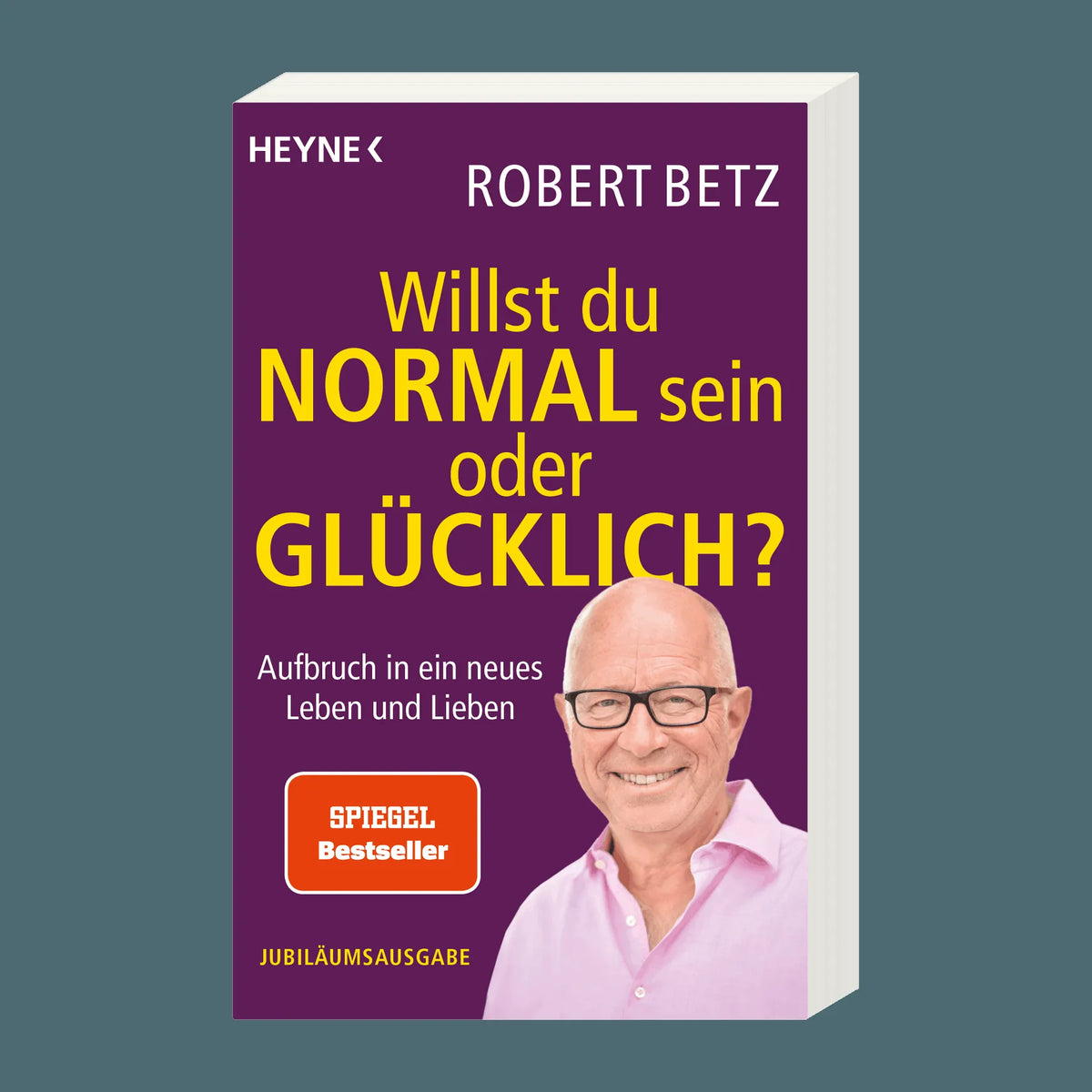 Detailansicht: Willst du normal sein oder glücklich? (Taschenbuch)