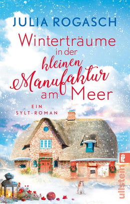 Cover: Winterträume in der kleinen Manufaktur am Meer (E-Book) von Julia Rogasch