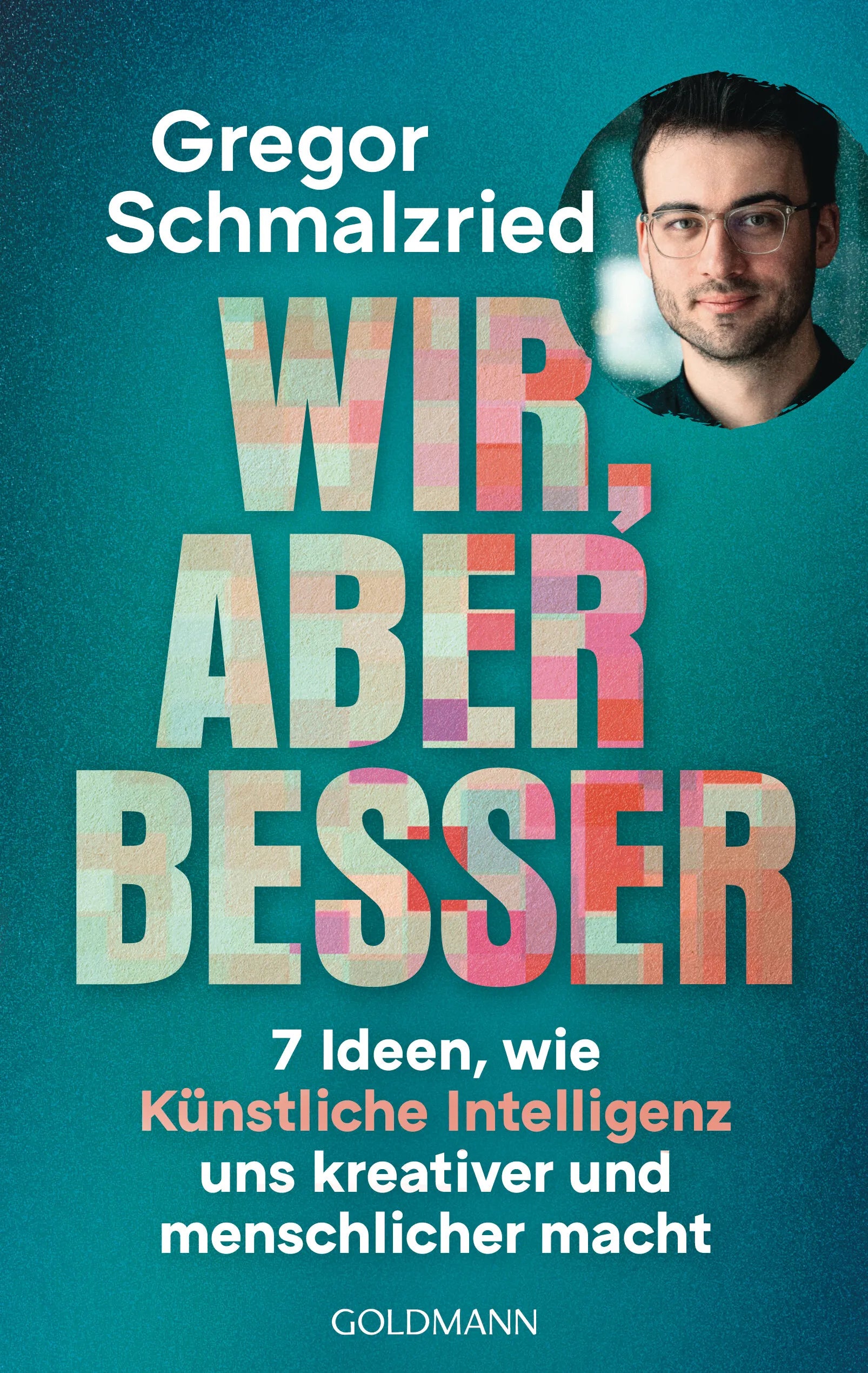 Cover: Wir, aber besser (E-Book) von Gregor Schmalzried