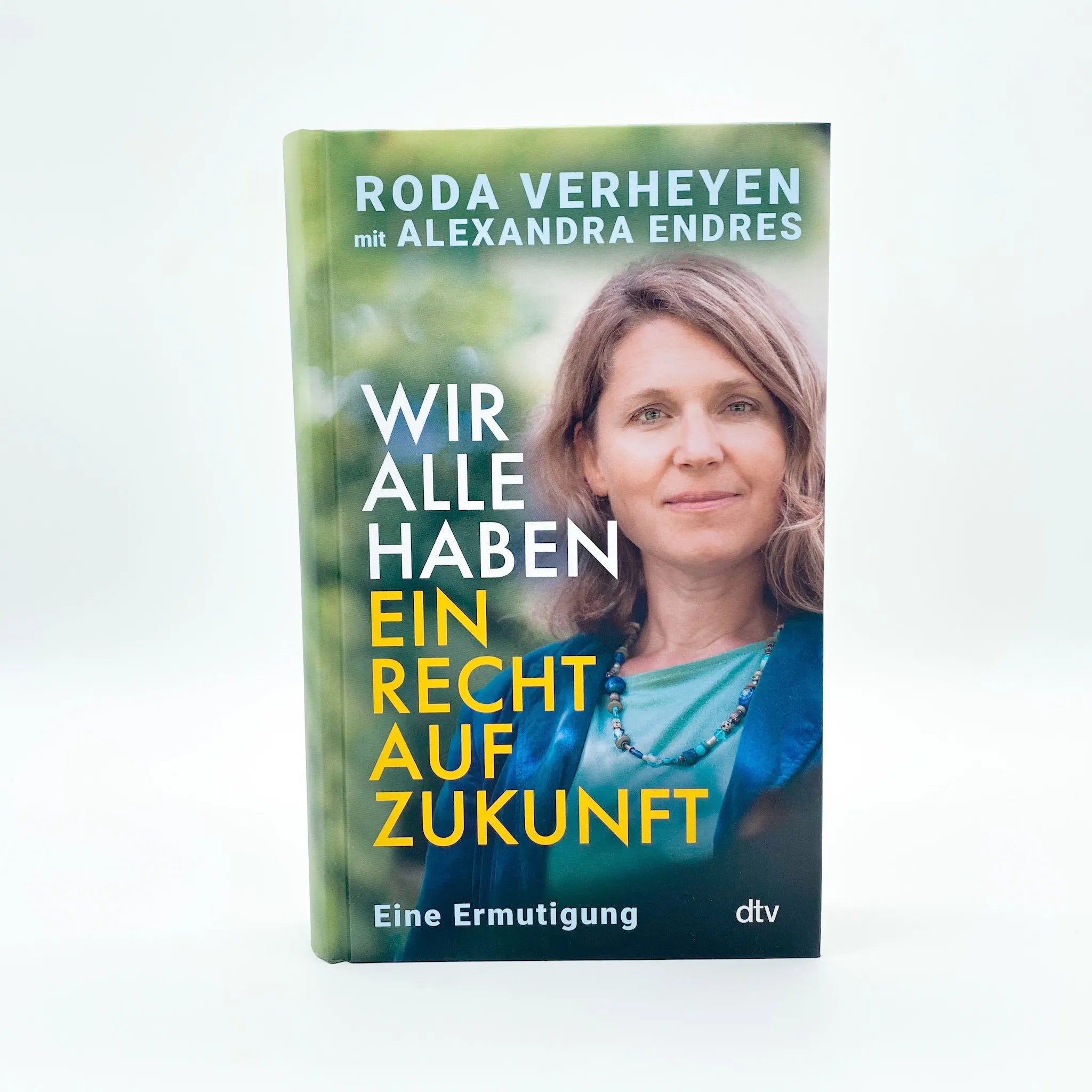 Roda Verheyen - Wir alle haben ein Recht auf Zukunft